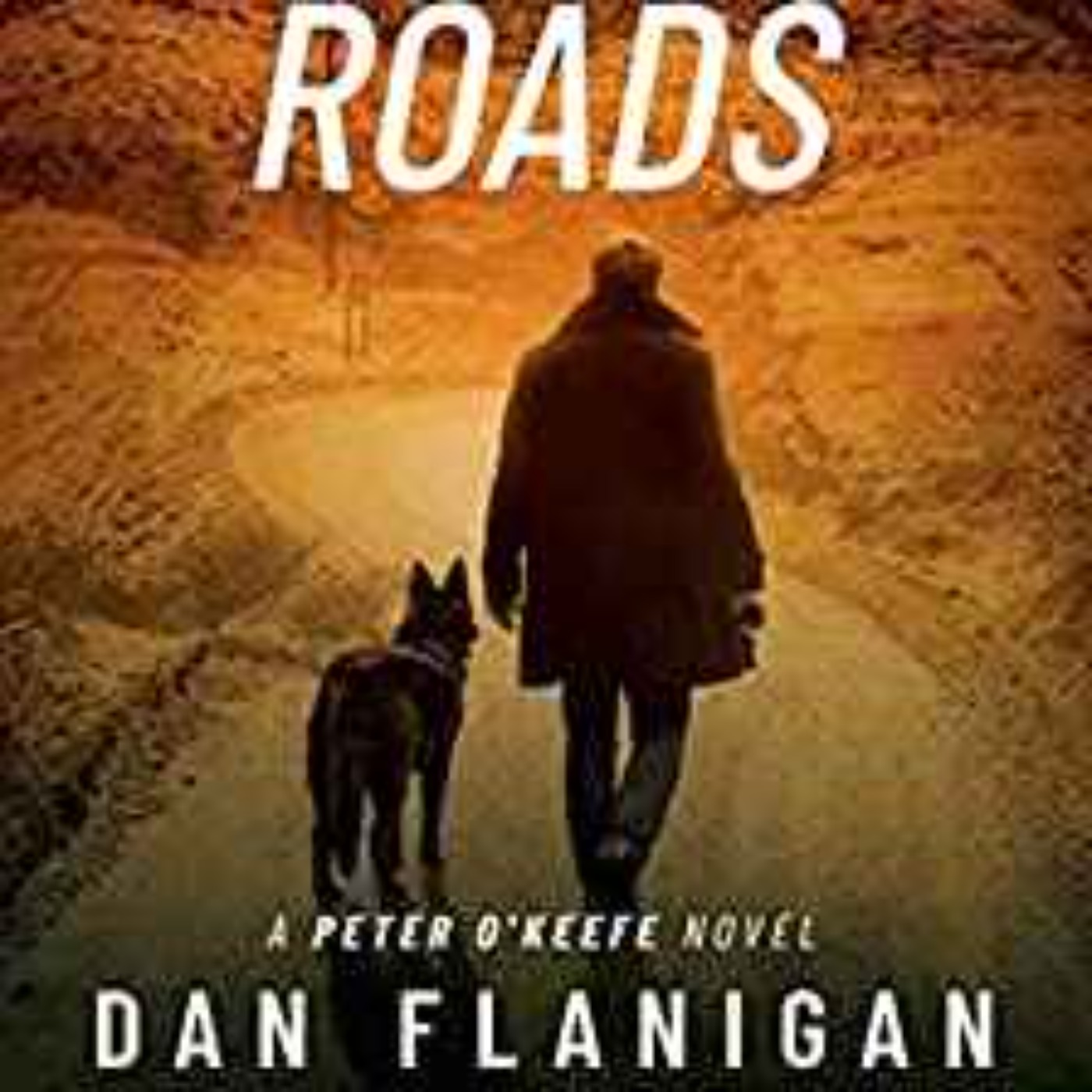 cover art for Dan Flanigan - On Lonesome Roads (Peter O'Keefe Book 3