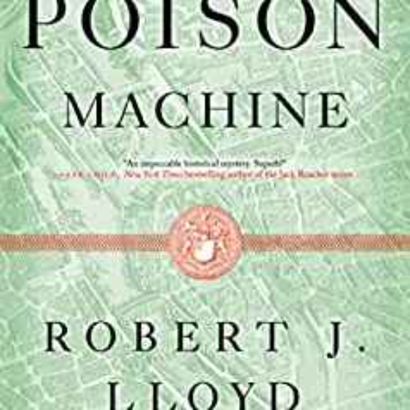 Robert J. Lloyd - The Poison Machine