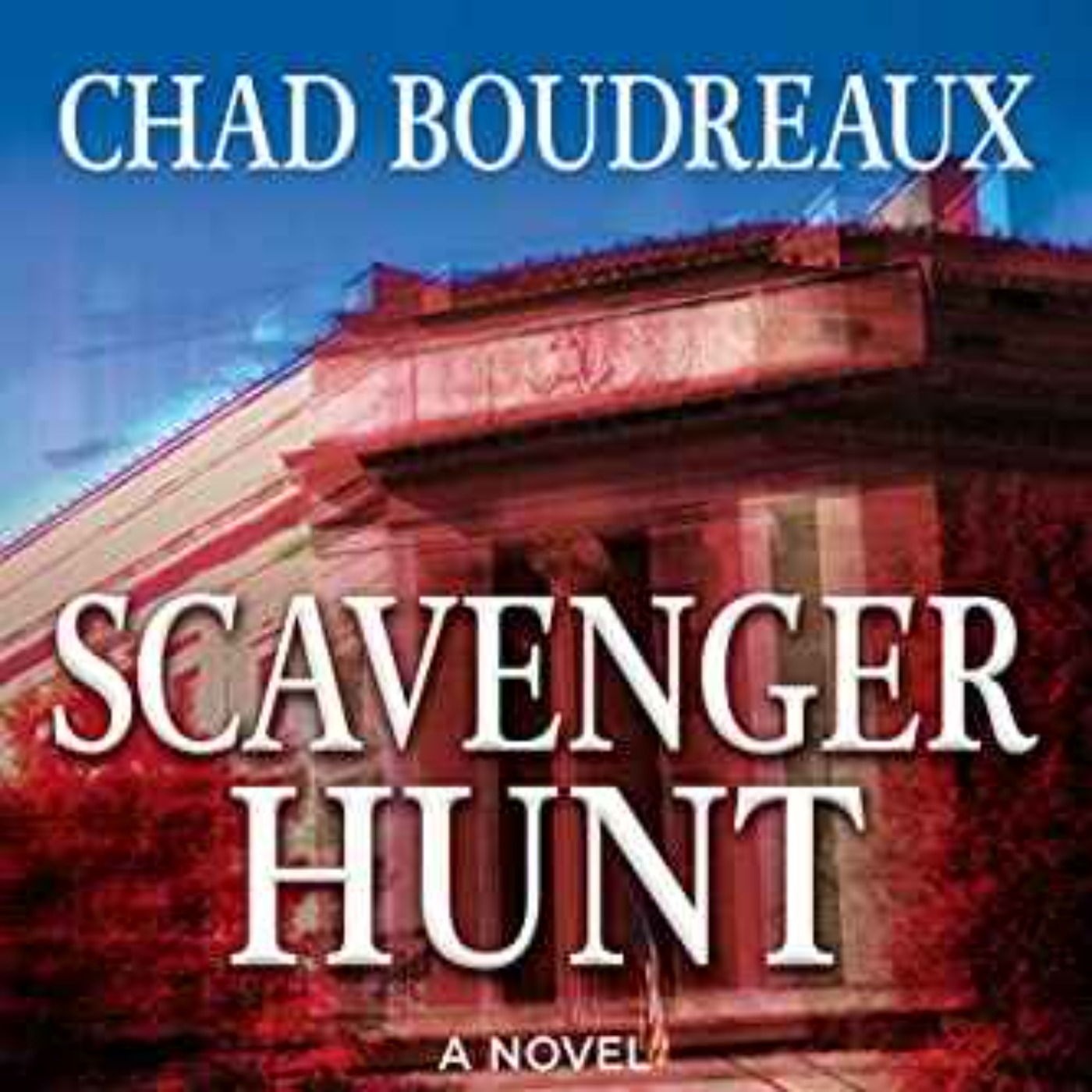 cover art for Chad Boudreaux - Scavenger Hunt: A Novel
