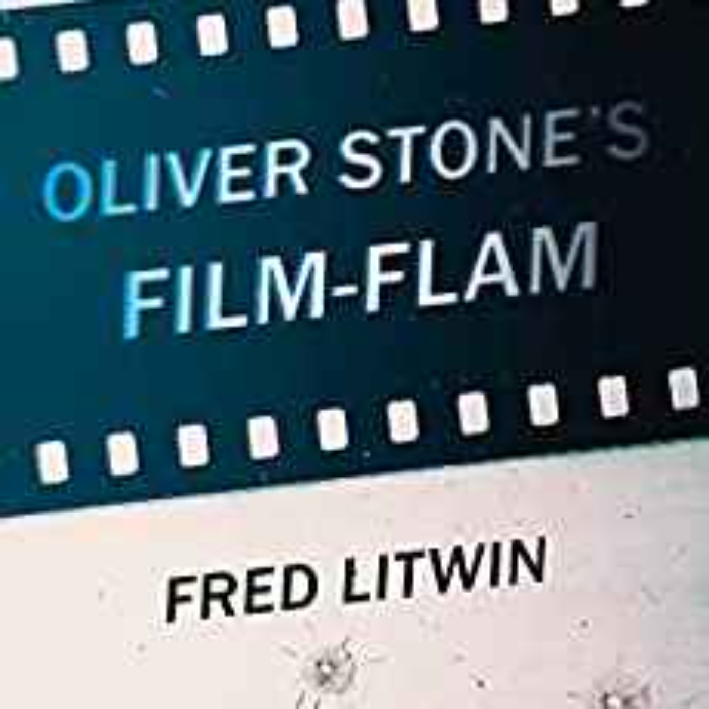 cover art for Fred Litwin - Oliver Stone's Flim-Flam