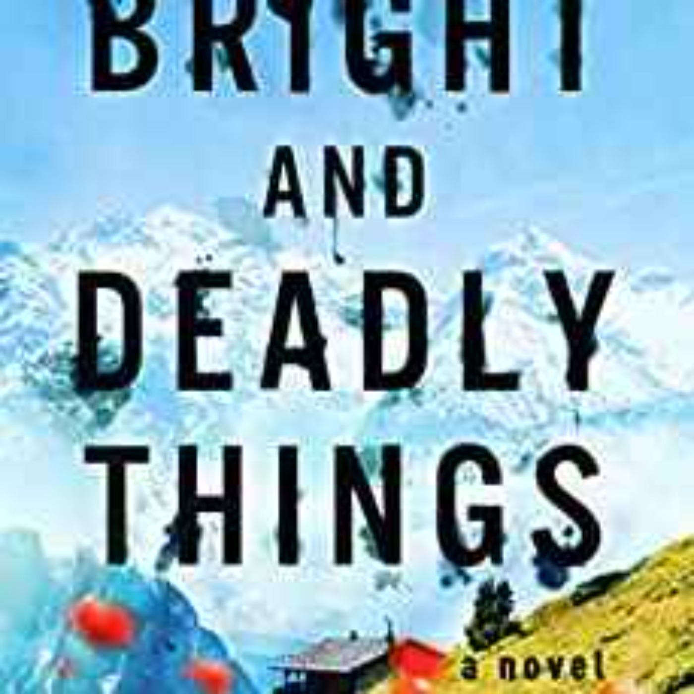 Lexie Elliott - Bright and Deadly Things