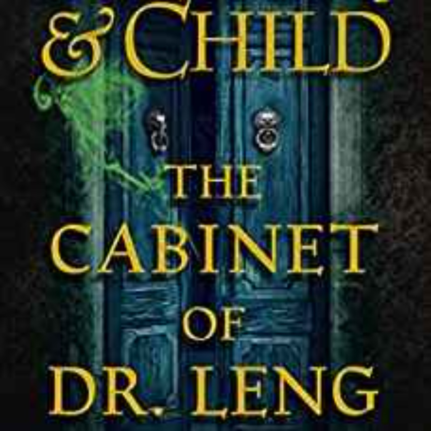 cover art for Preston & Child - The Cabinet of Dr. Leng 