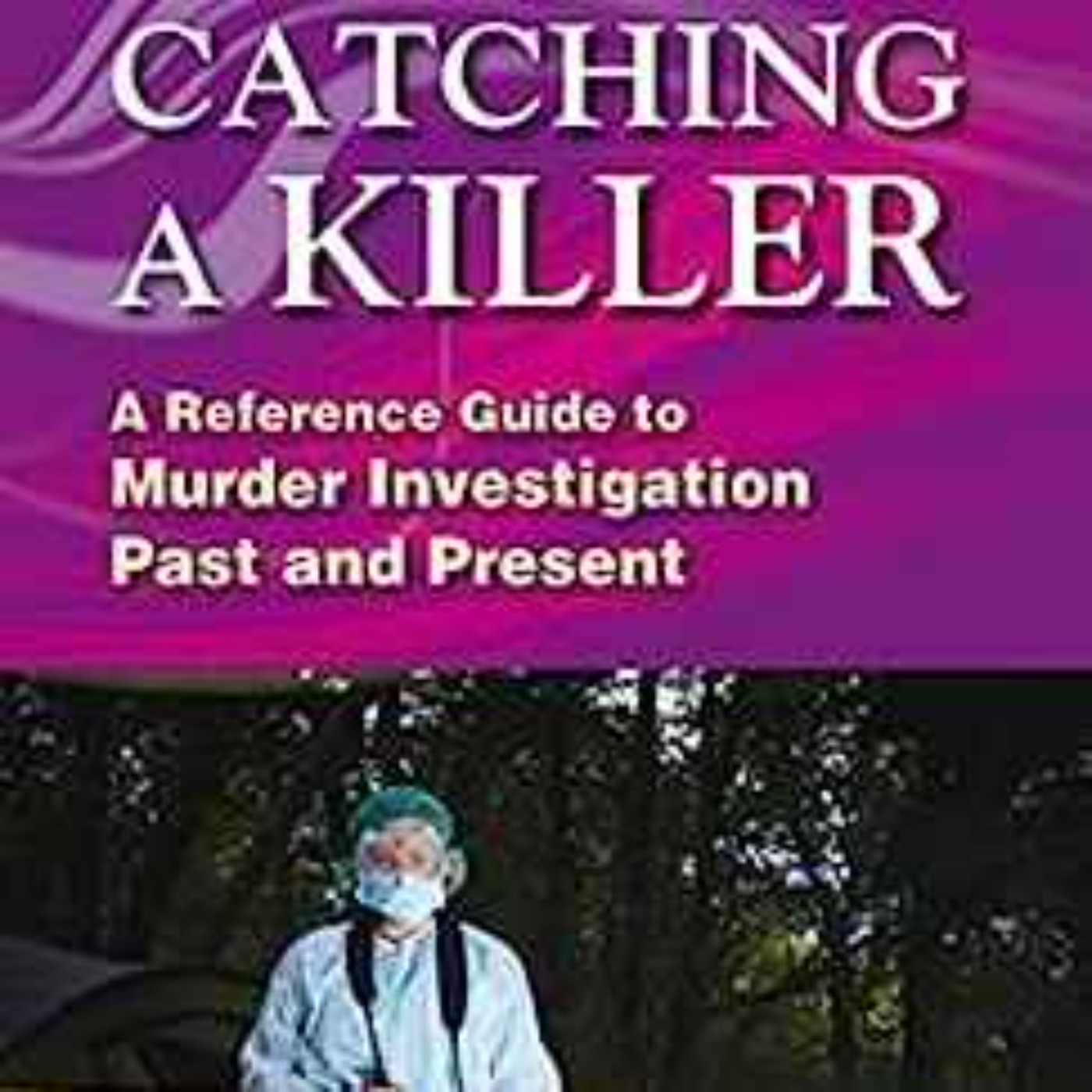 Stuart Gibbon - Catching A Killer