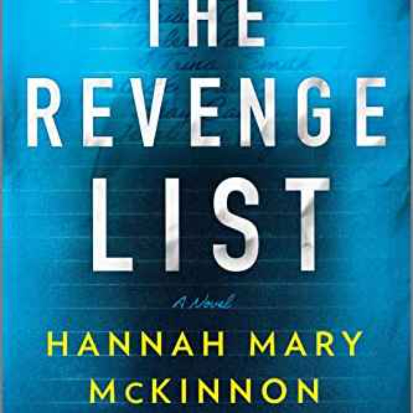 Hannah Mary McKinnon - The Revenge List