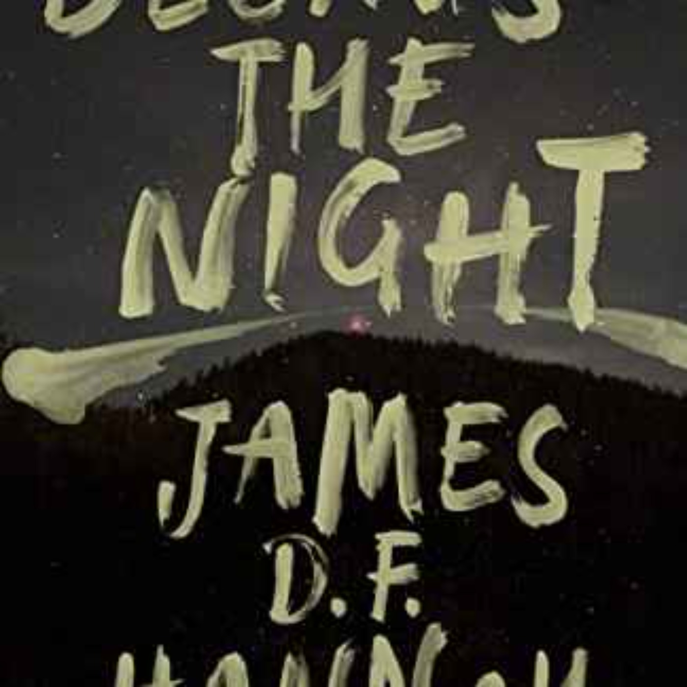 James D.F. Hannah - Because the Night