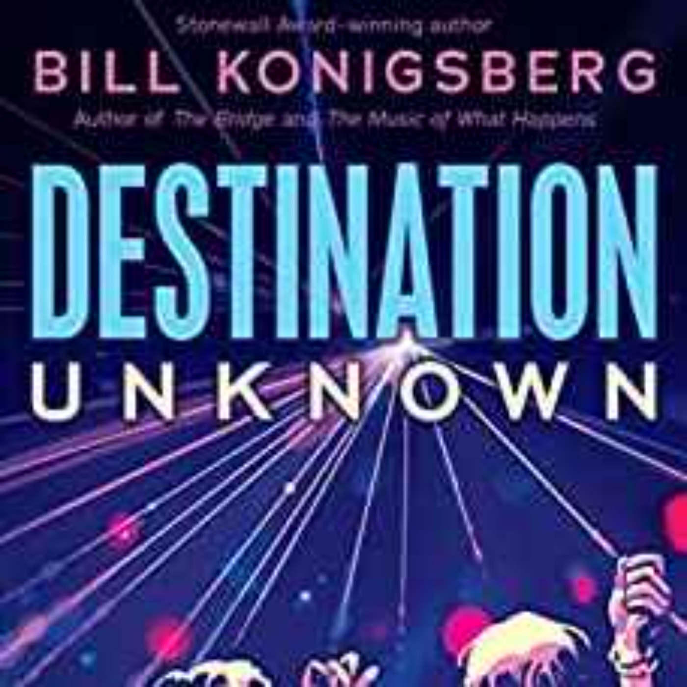 Bill Konigsberg - Destination Unknown