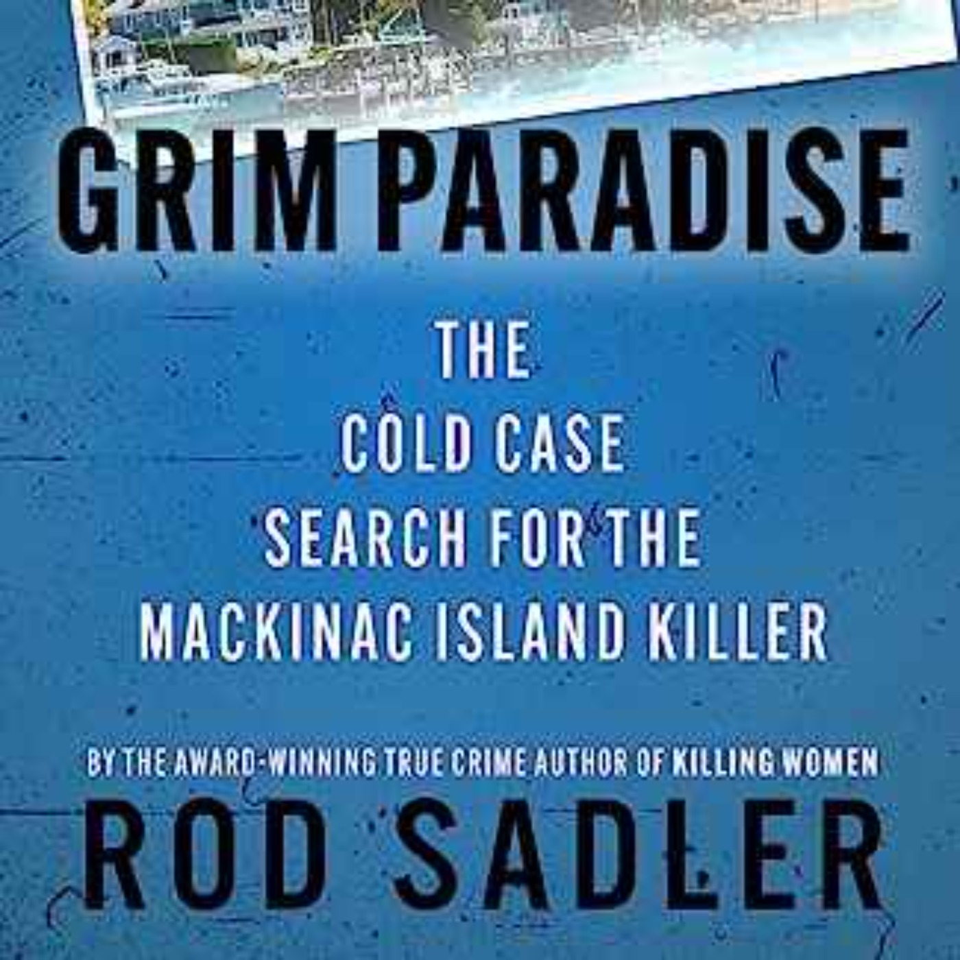 Rod Sadler - Grim Paradise