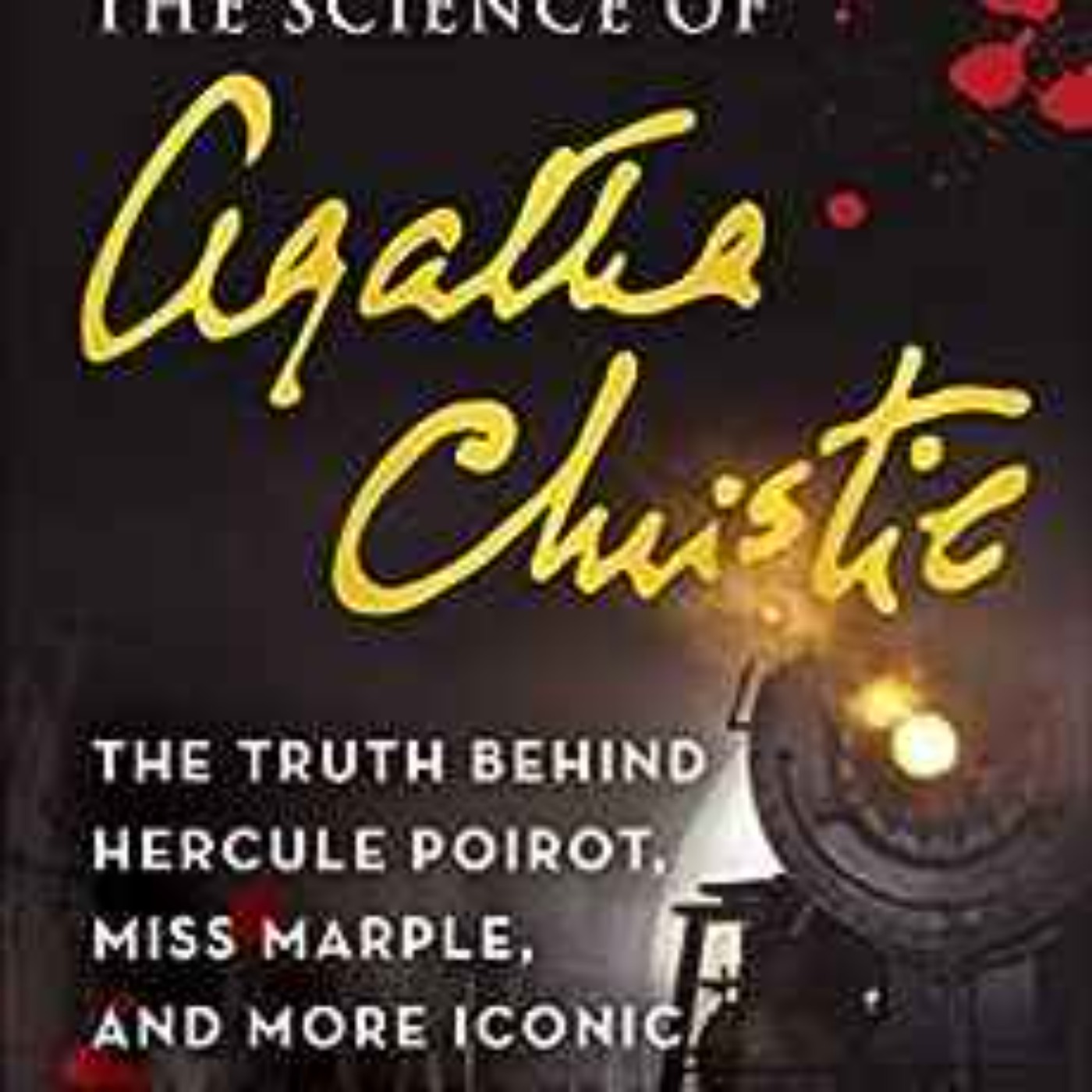 Meg Hafdahl - Science of Agatha Christie