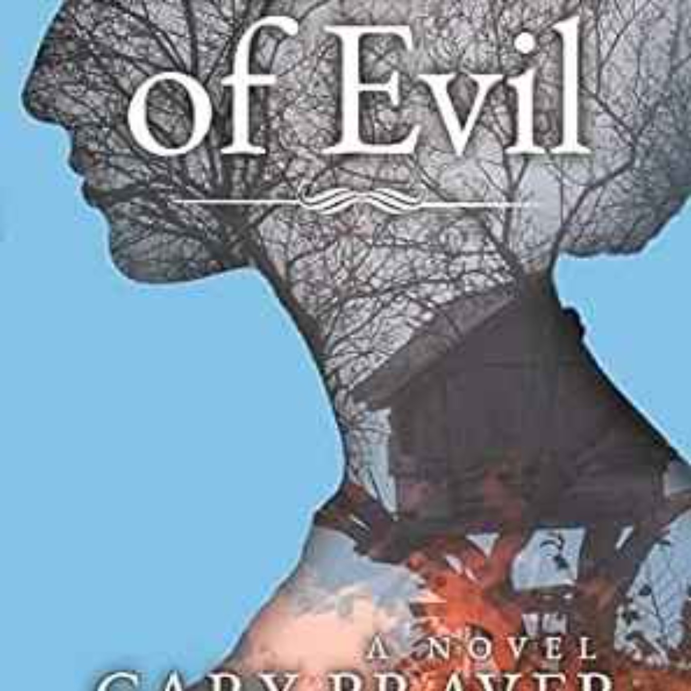 Gary Braver - Rumor of Evil: A Novel