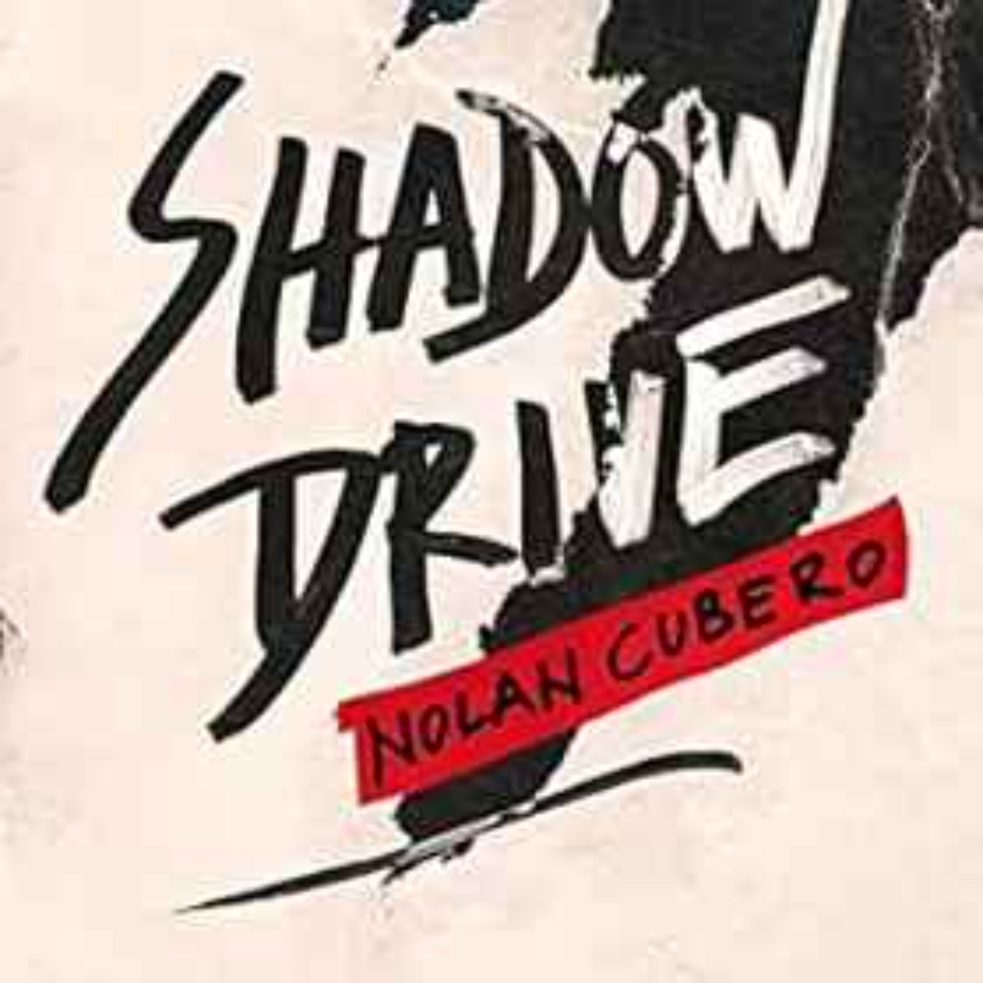 Nolan Cubero  - Shadow Drive