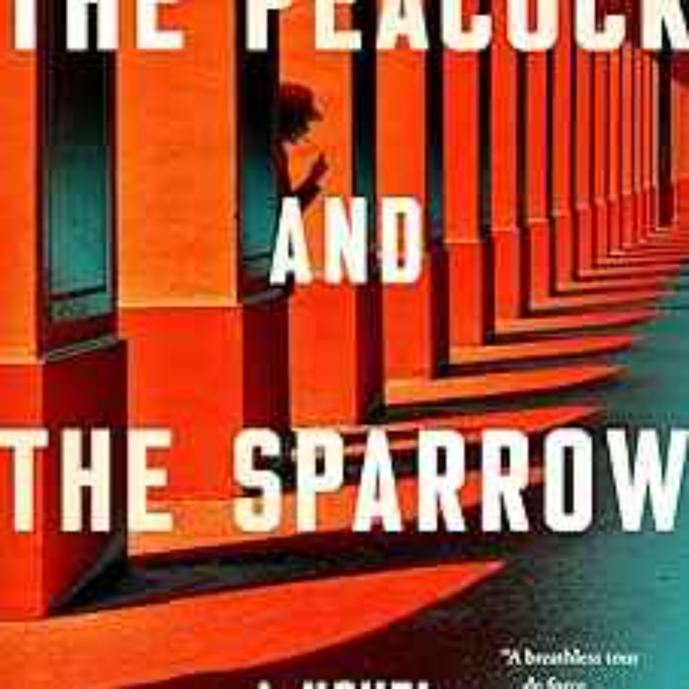 I.S. Berry - The Peacock and the Sparrow: A Novel