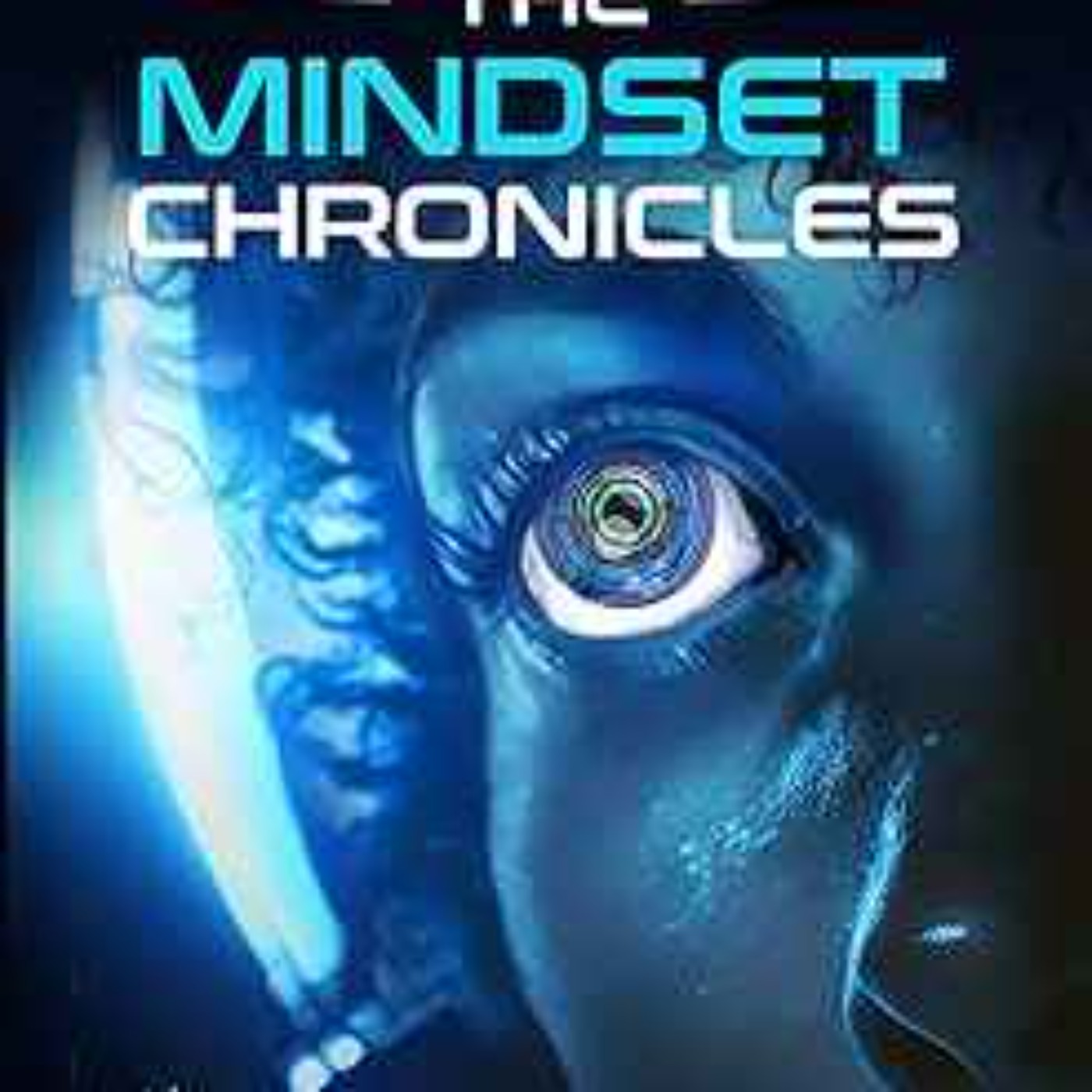 Steve Truitt - The MindSet Chronicles: Book One - The Deletion
