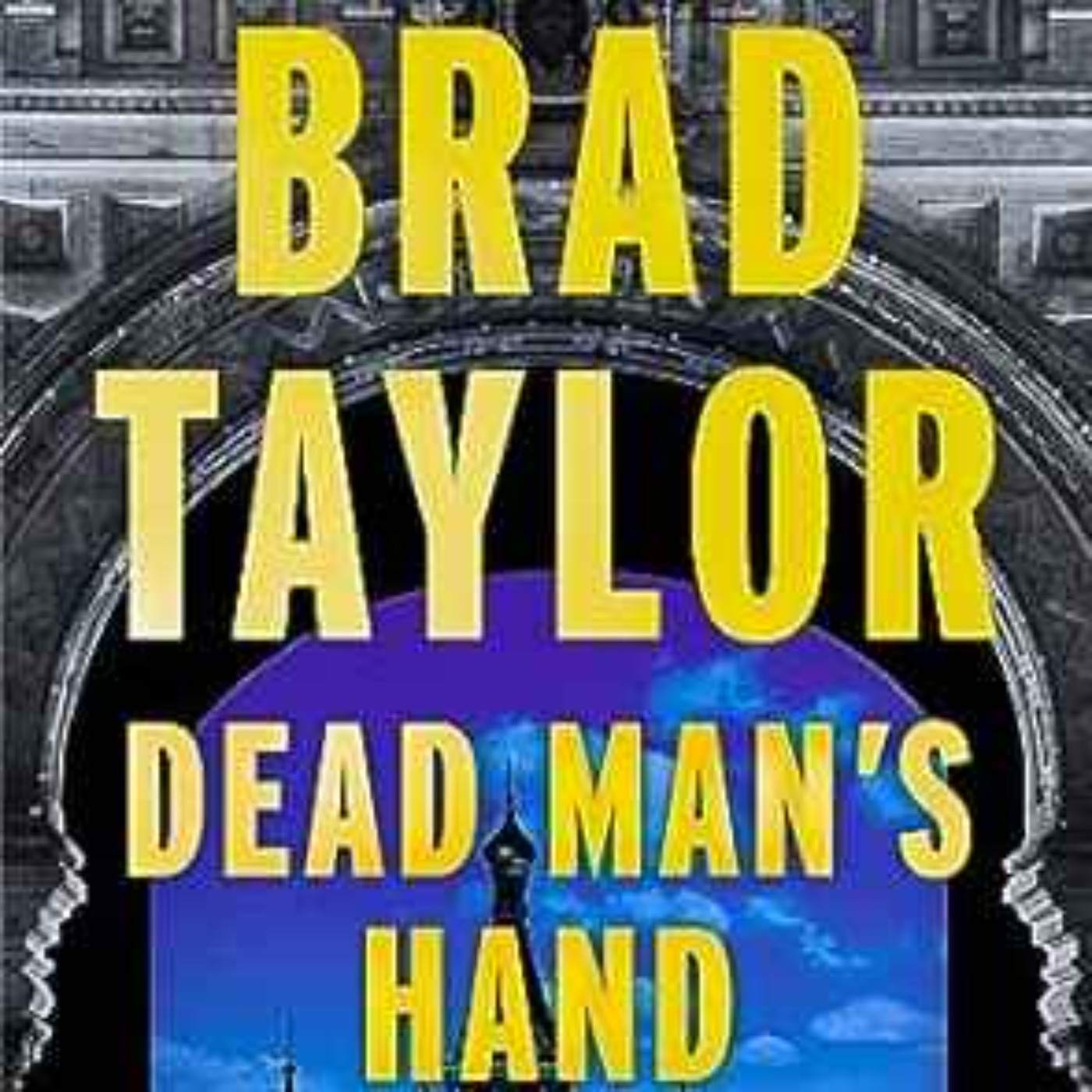 Brad Taylor - Dead Man’s Hand : A Pike Logan Novel
