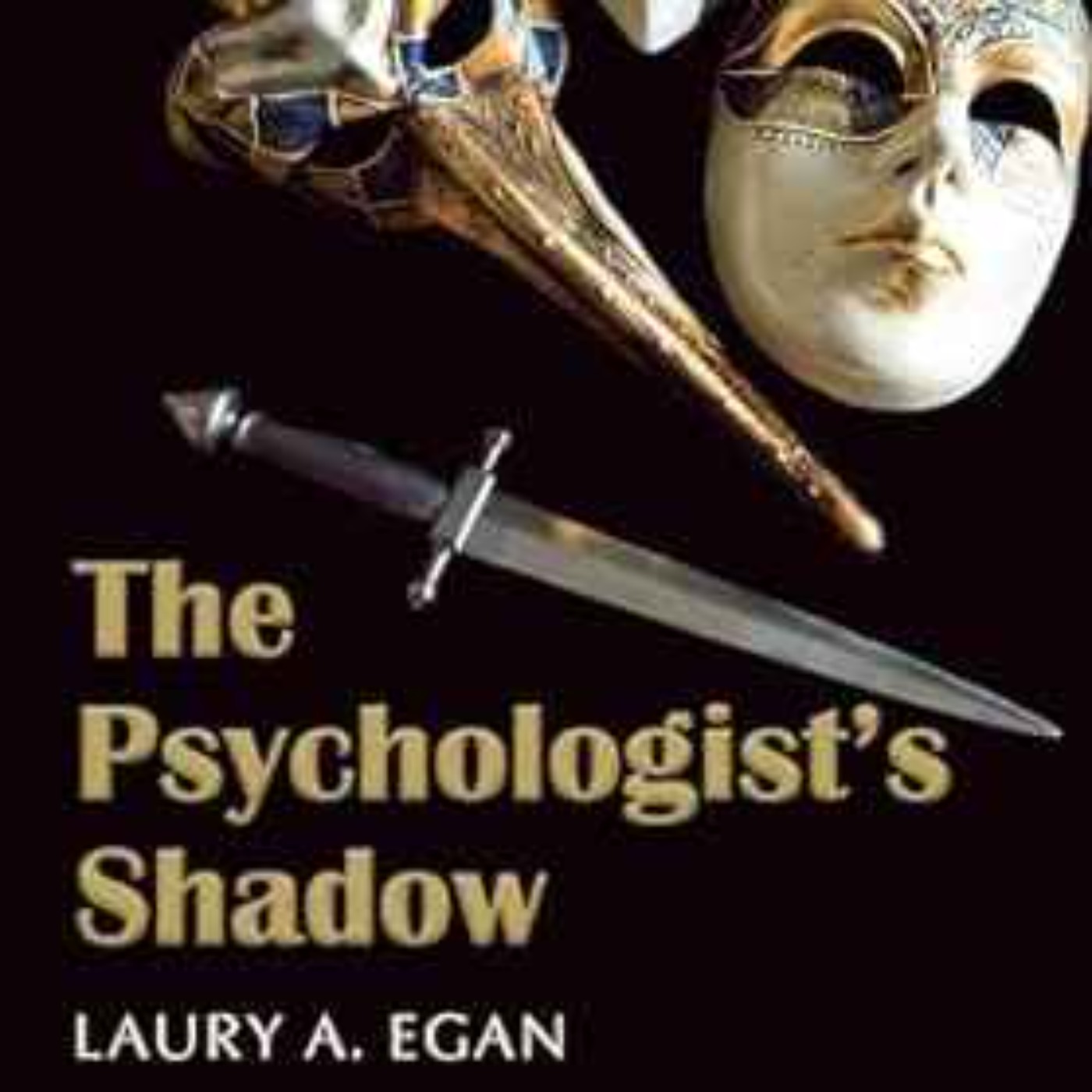 cover art for Laury A. Egan - The Psychologist's Shadow