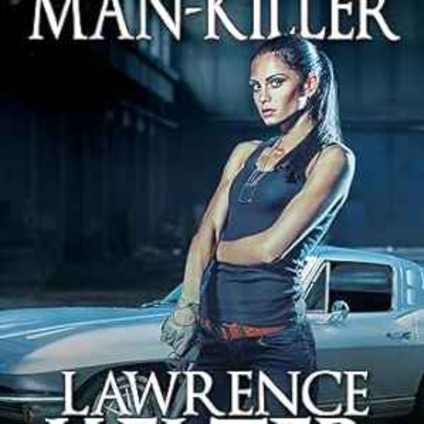 Lawrence Kelter - Man-Killer: Gina Cototi Cases, Book I