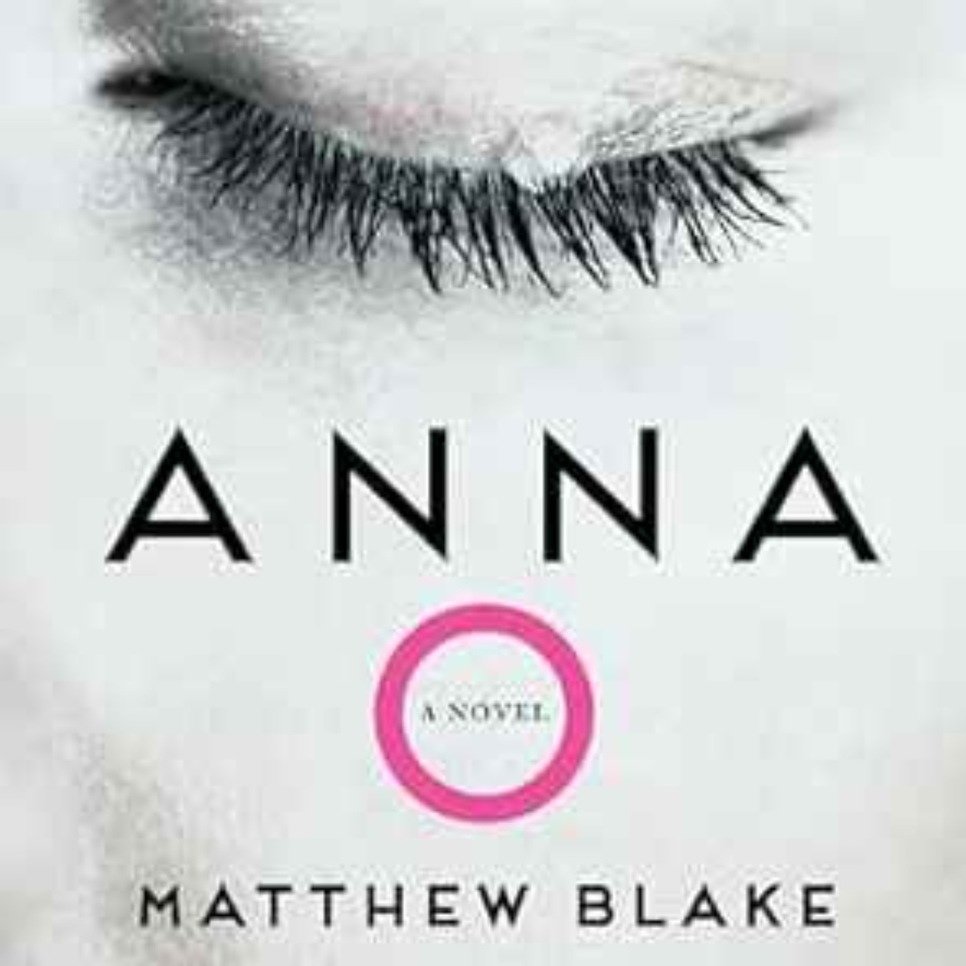 cover art for Matthew Blake - Anna O: A Novel 