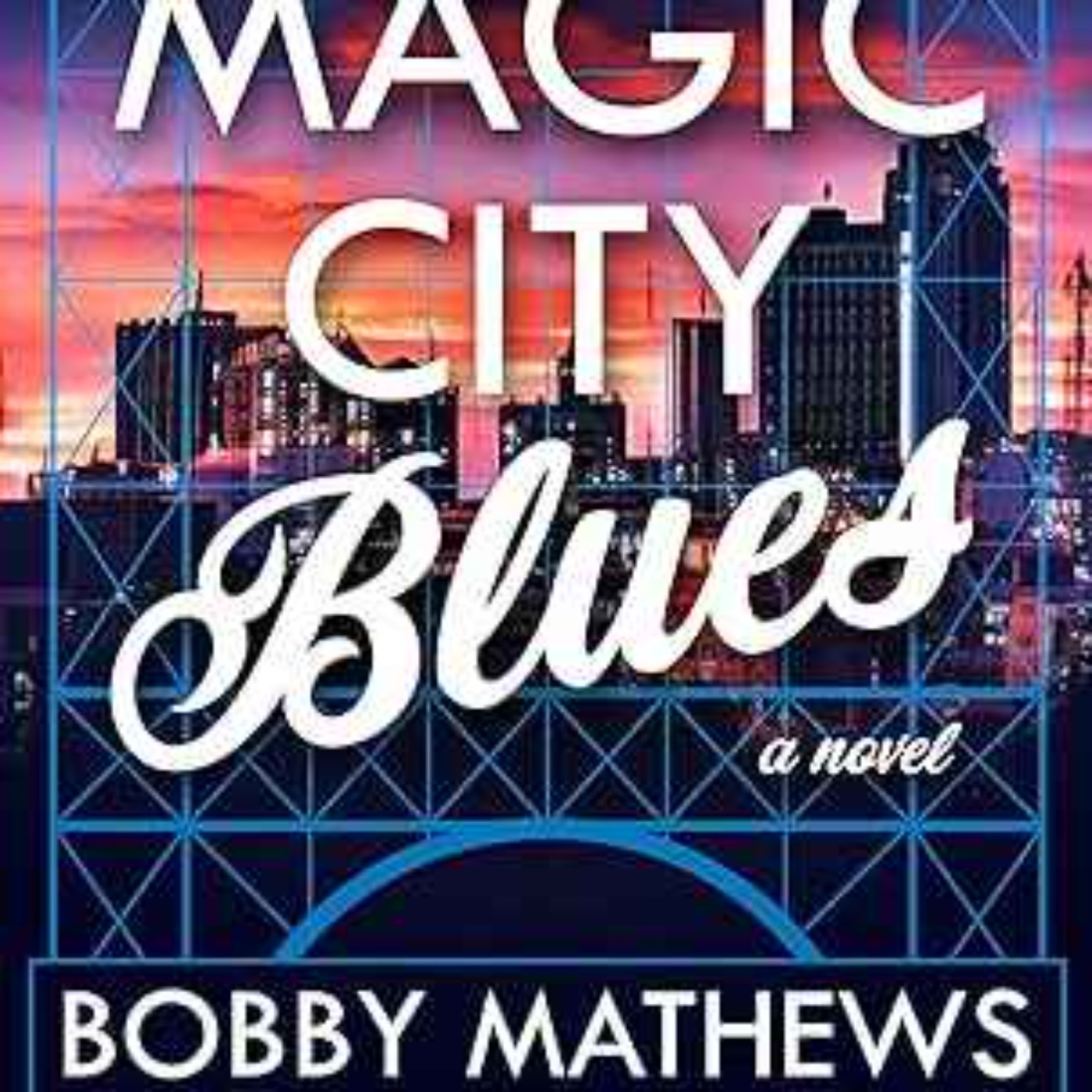 cover art for Bobby Mathews - Magic City Blues 
