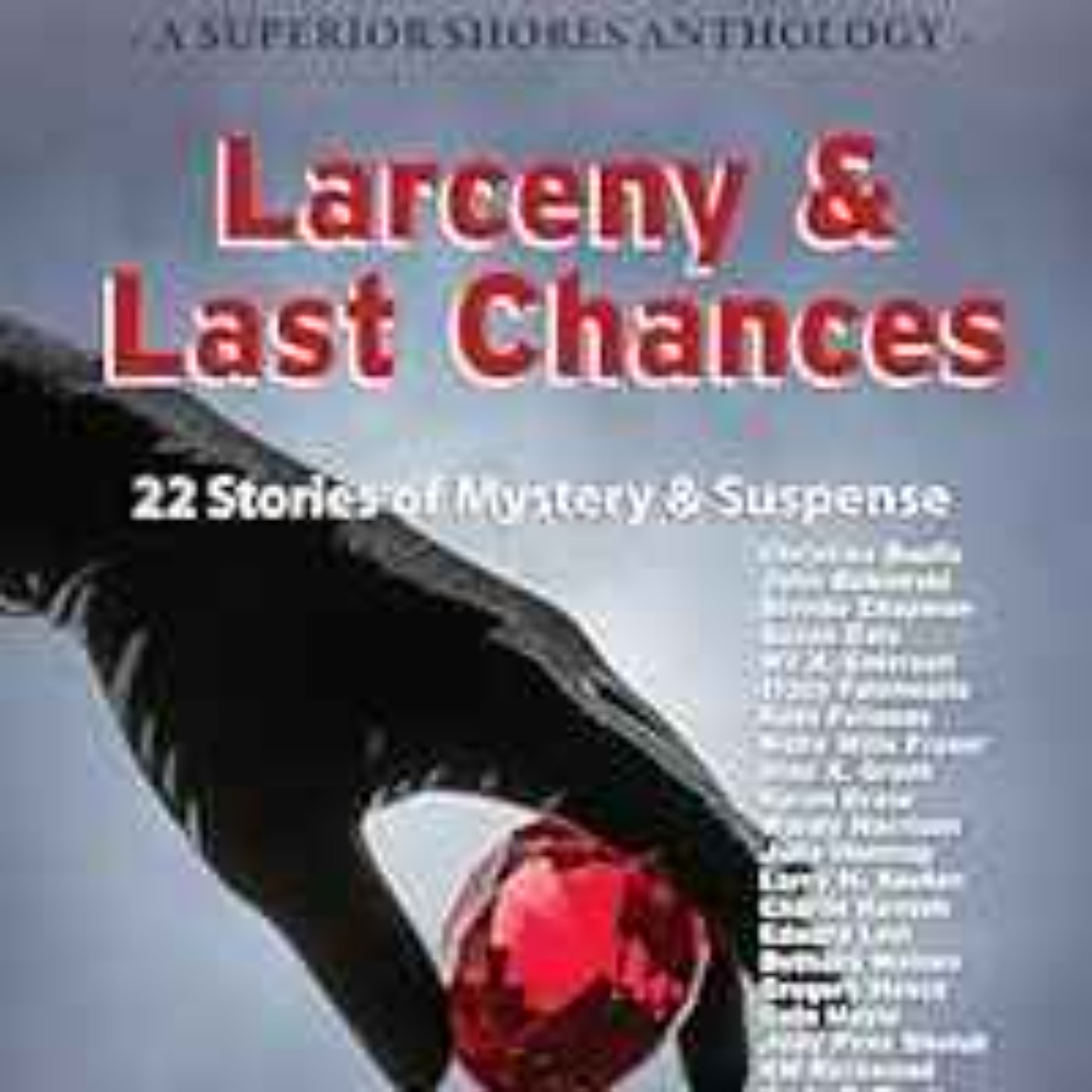Robert Weibezahl & Gina X. Grant - Larceny & Last Chances (A Superior Shores Anthology Book 4)