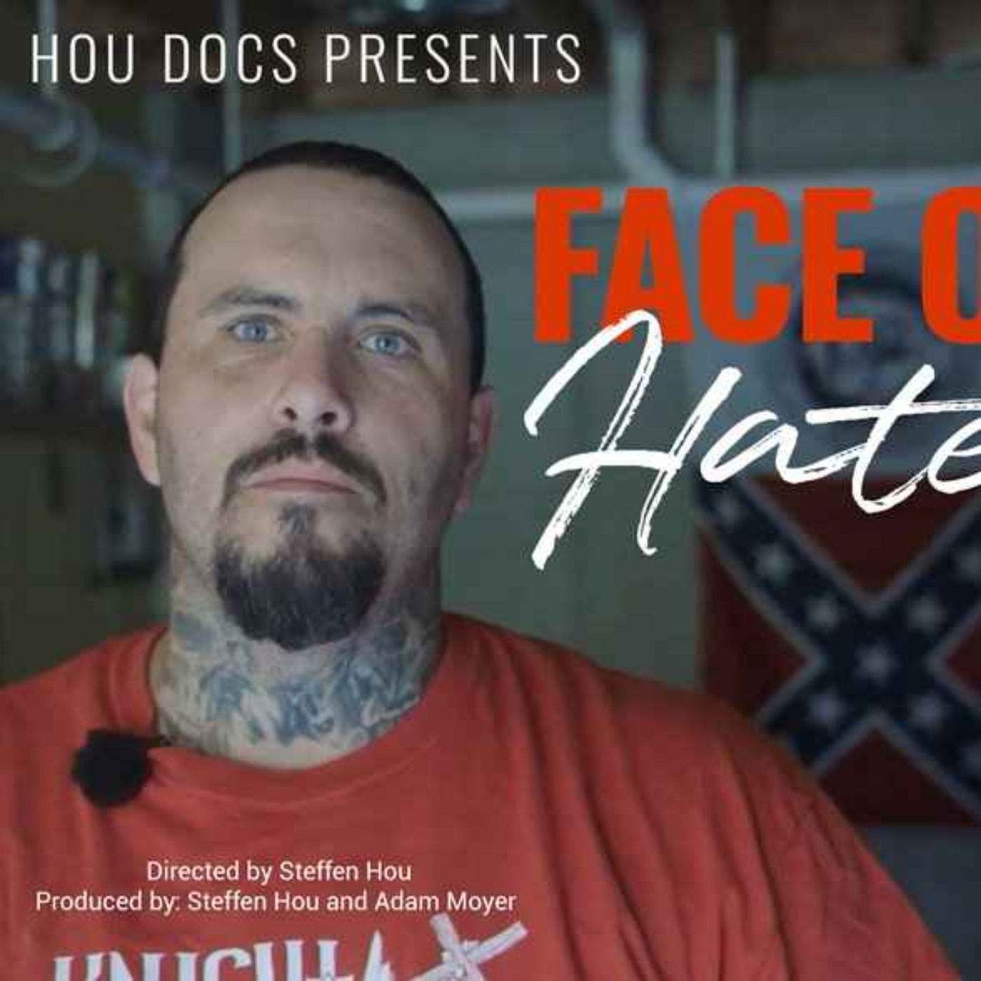 Steffen Hou  & Adam Moyer - Face of Hate