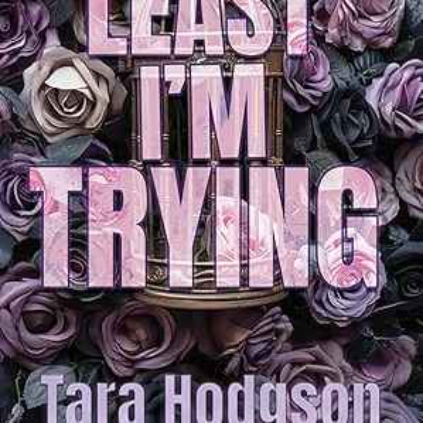 Tara Hodgson - At Least I'm Trying