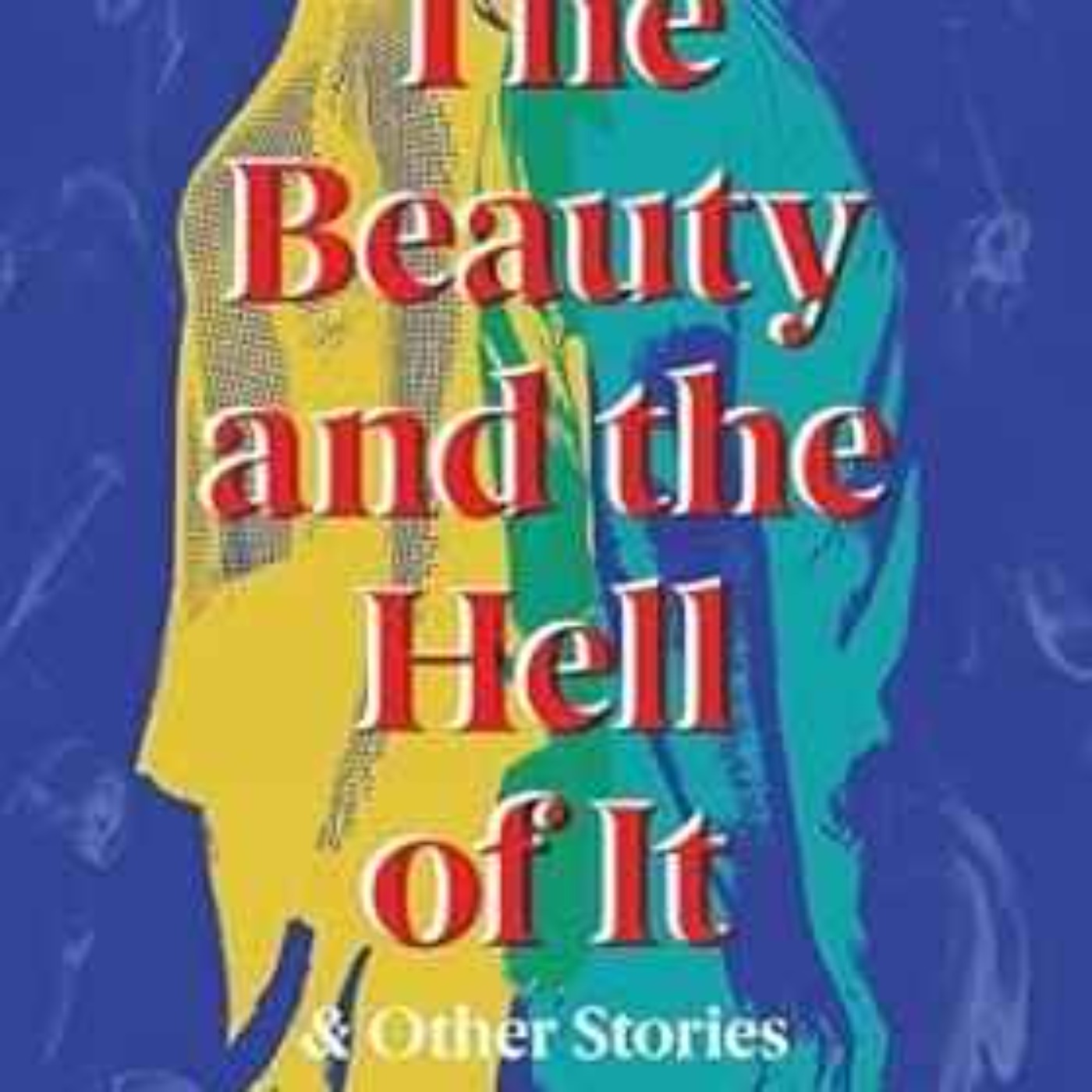 Lynda Williams - The Beauty and the Hell of It
