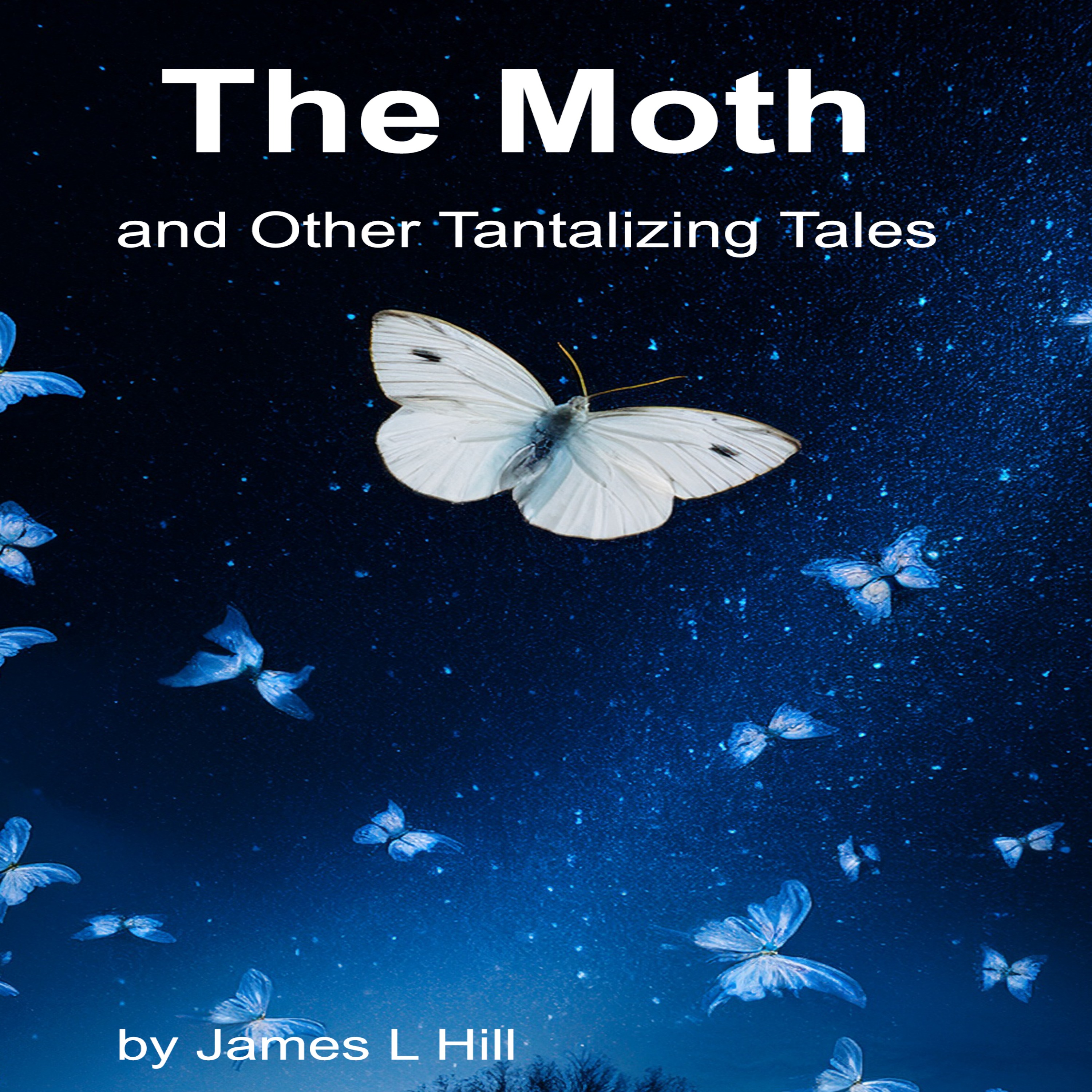James L. Hill - The Moth