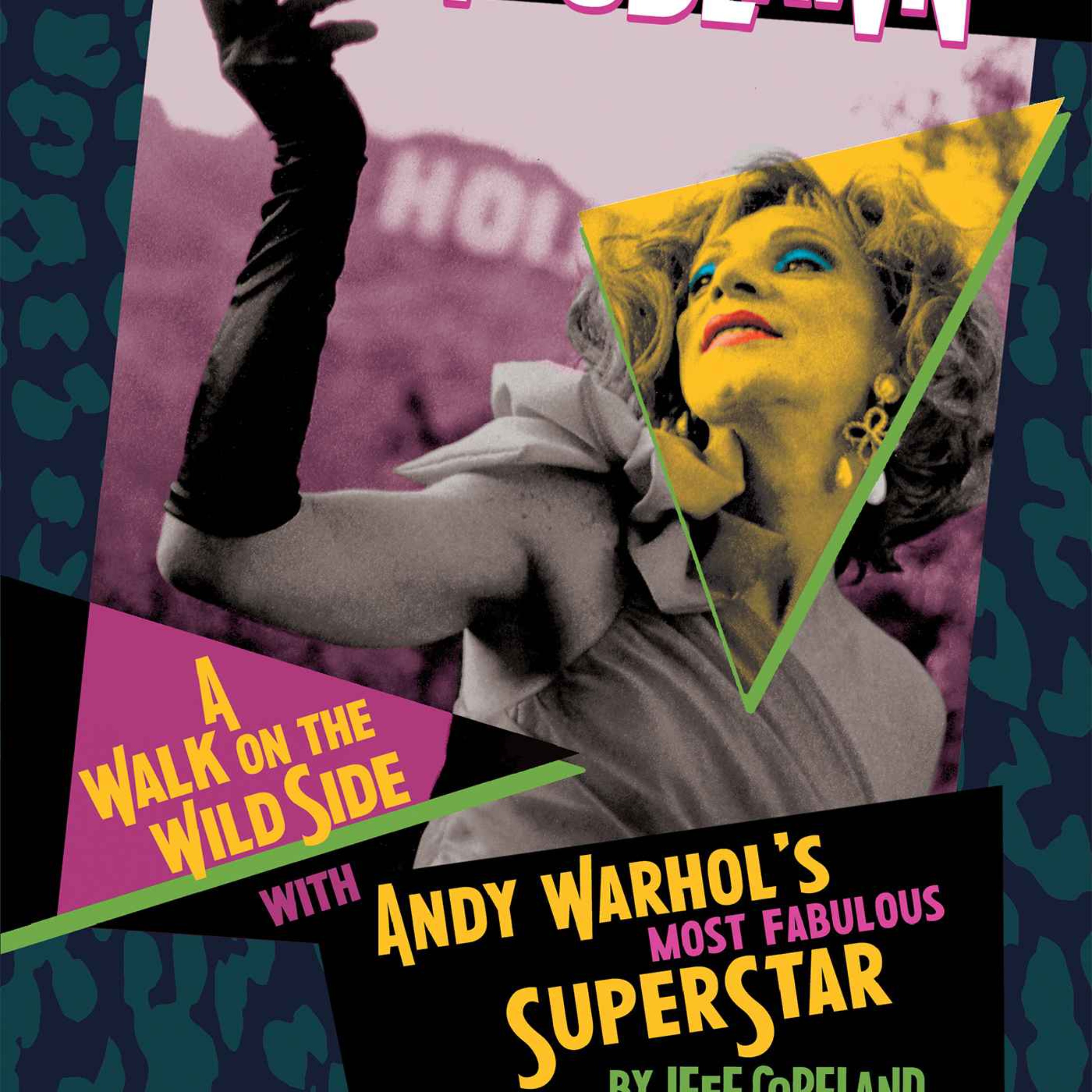 Jeff Copeland - Love You Madly, Holly Woodlawn