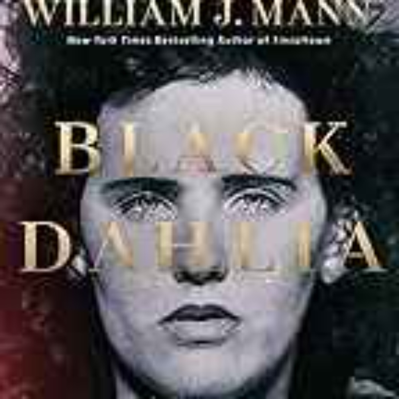 Black Dahlia - William J. Mann
