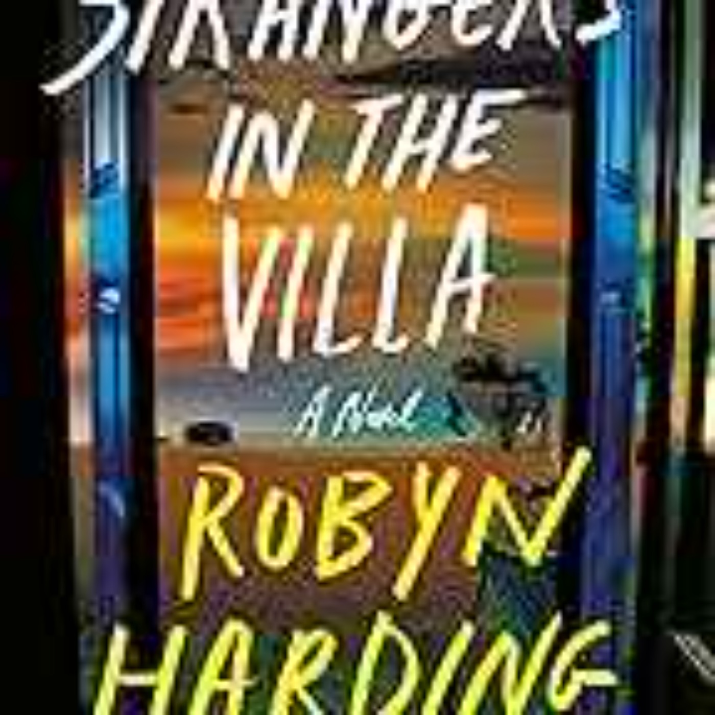 Robyn Harding - Stranger in the Villa