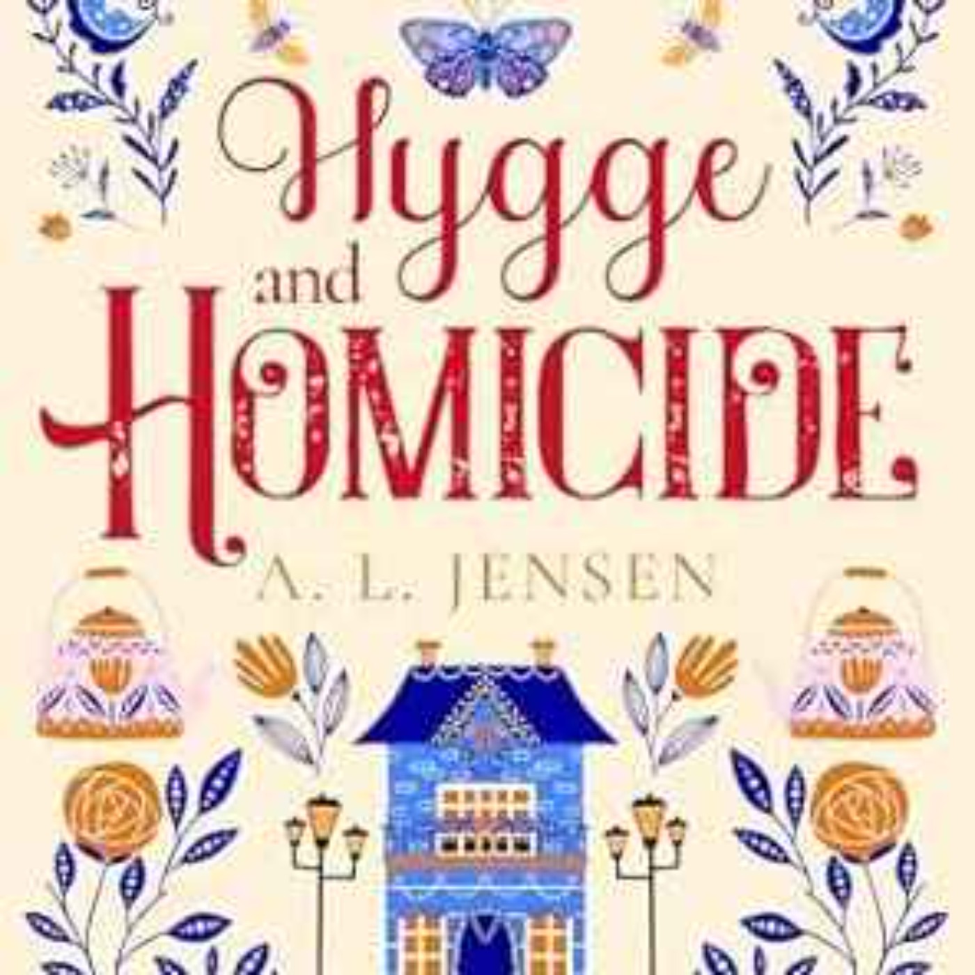A.L. Jensen - Hygge and Homicide
