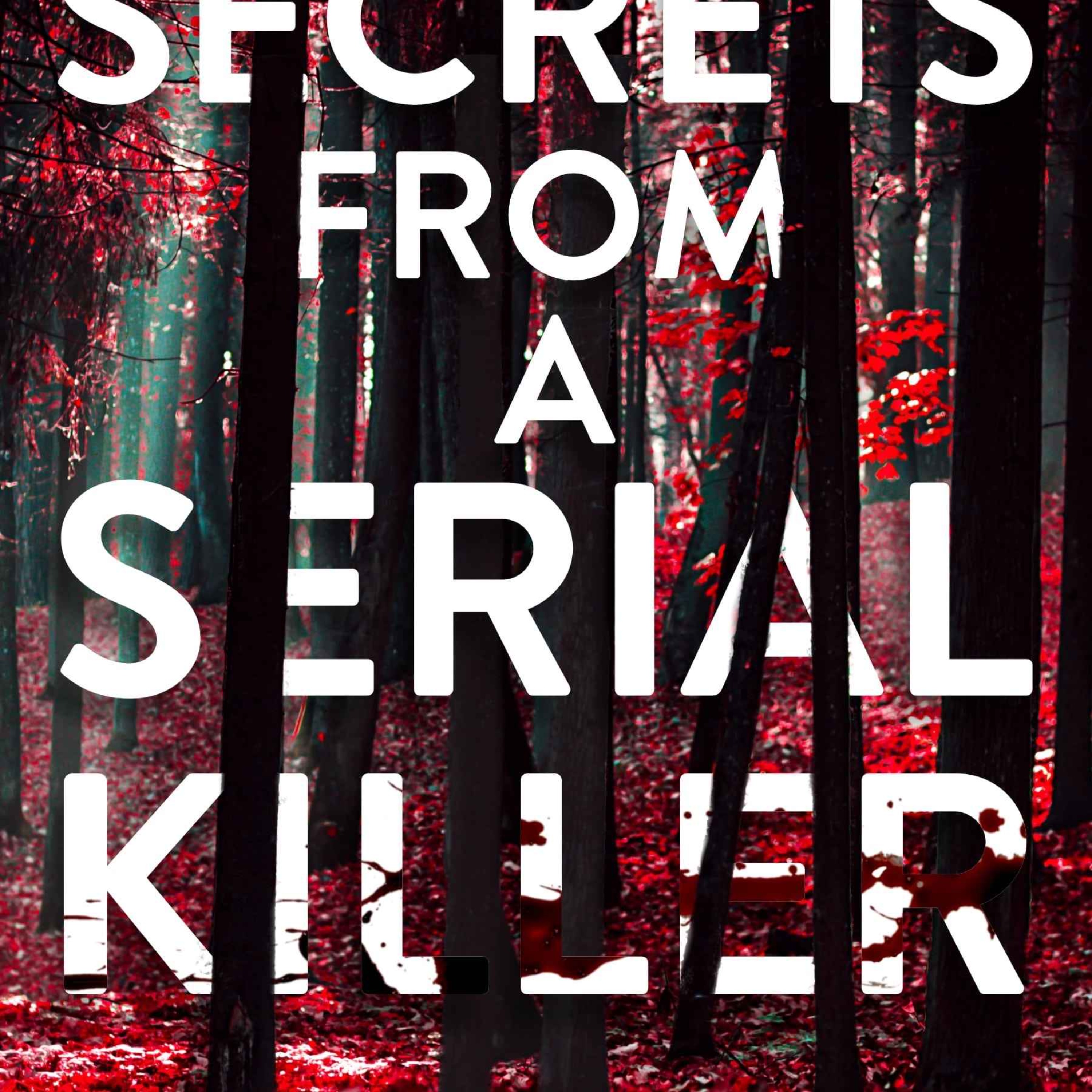 JC Moore - Secrets From A Serial Killer