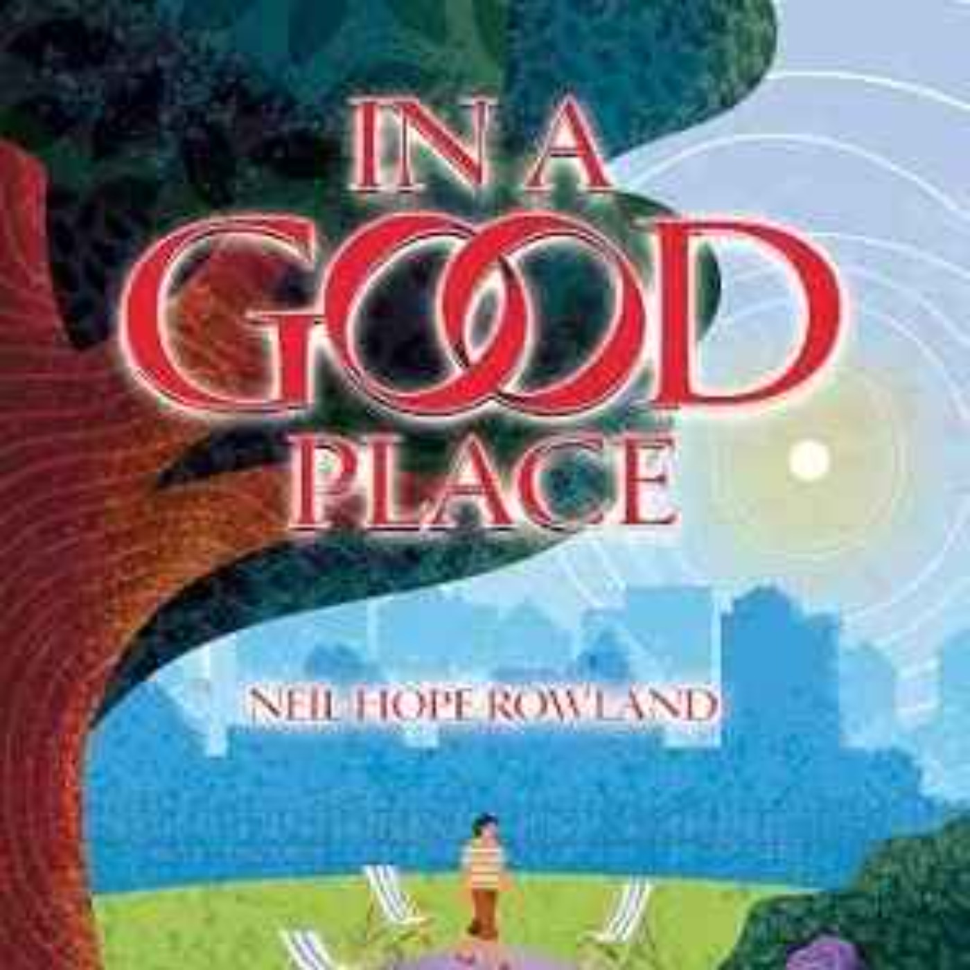 Neil Rowland - In A Good Place episode artwork
