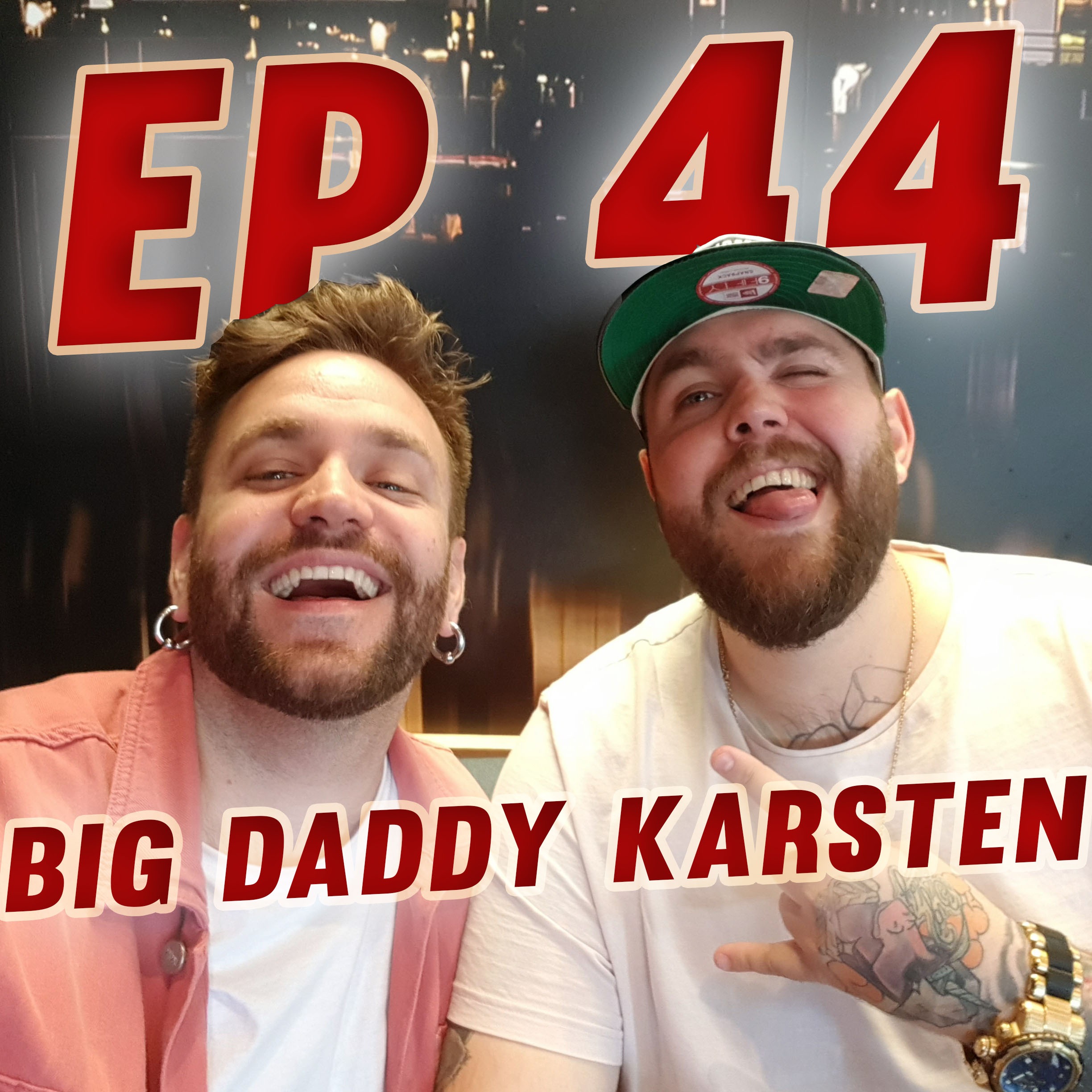 cover art for Episode #44 - Big Daddy Karsten