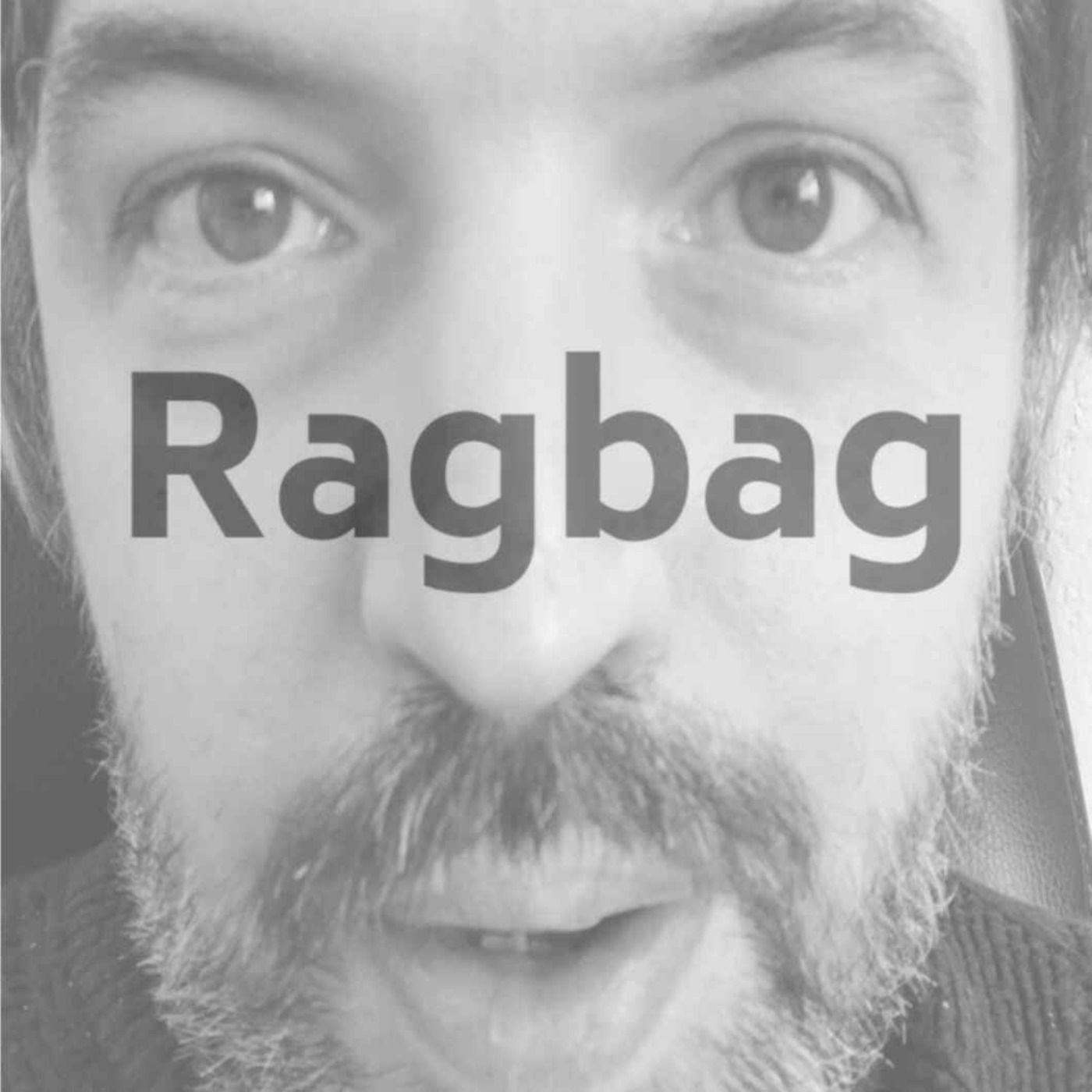 Ep96: Ragbag's Fourth Wall Part 1