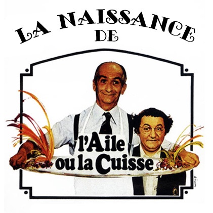 La naissance de "L'Aile ou la Cuisse"