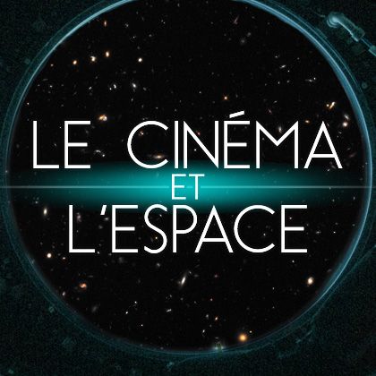 Le Cinéma et l'espace - Les secrets du cinéma