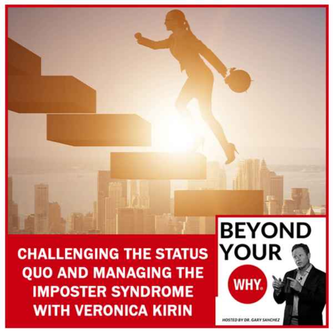 cover art for Challenging The Status Quo And Managing The Imposter Syndrome With Veronica Kirin 
