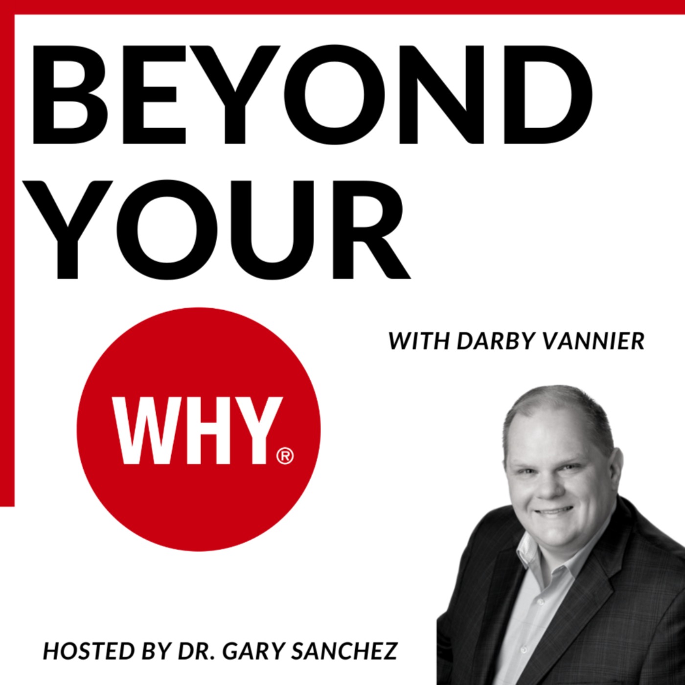 Beyond Your WHY