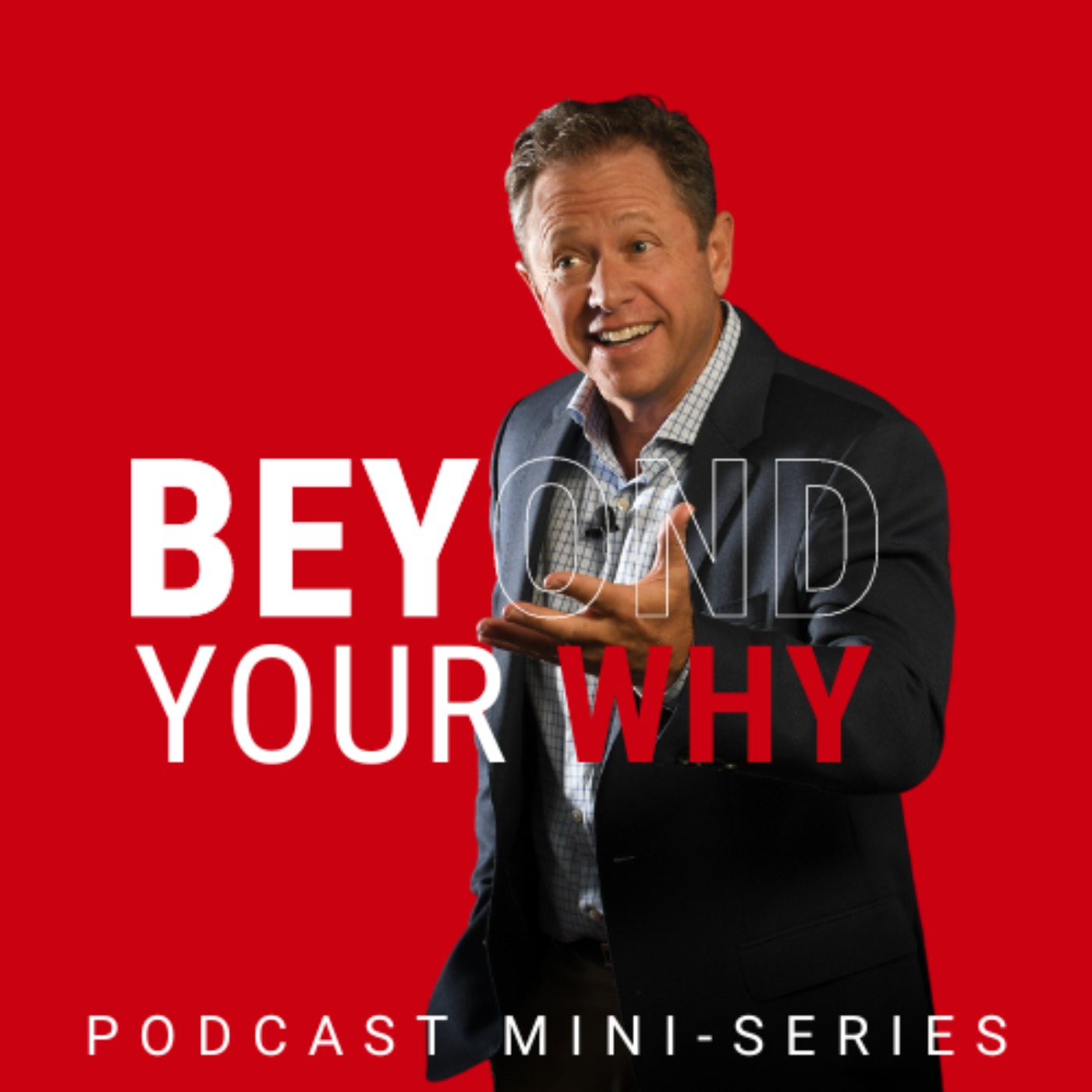 Beyond Your WHY