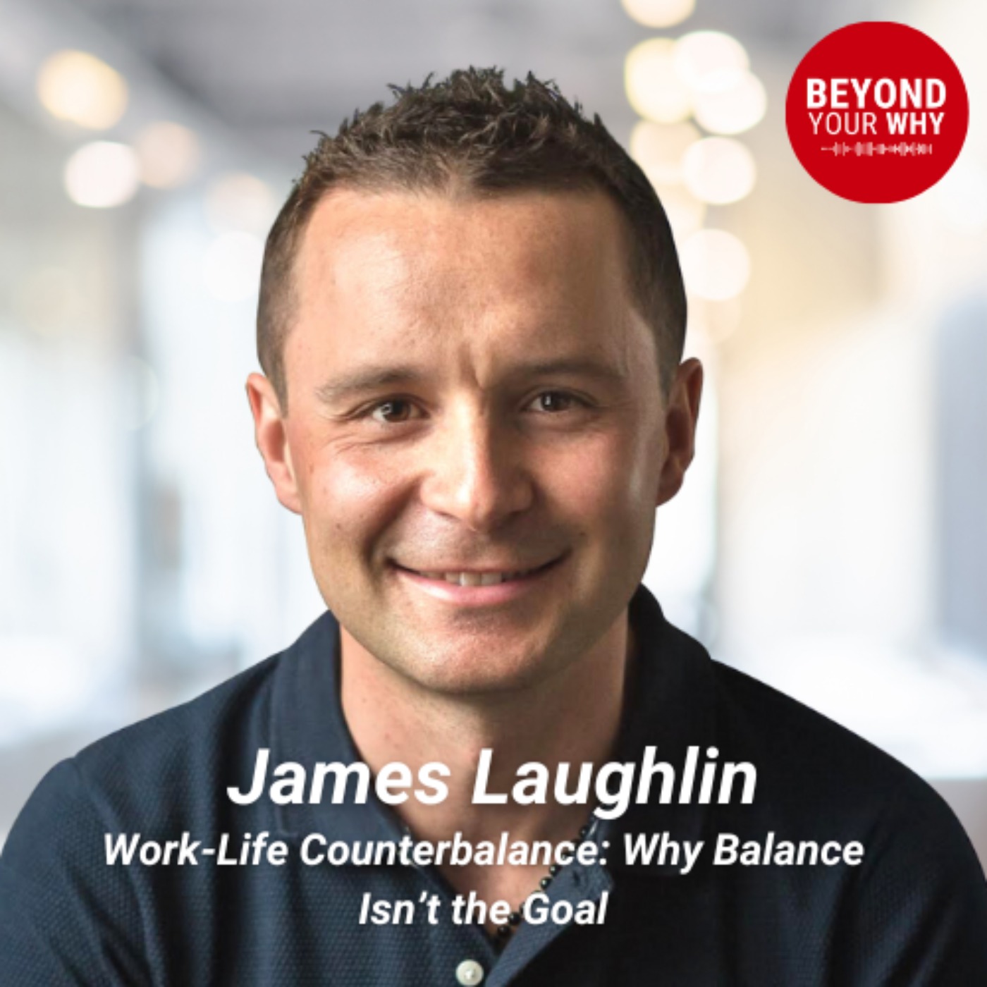 Beyond Your WHY