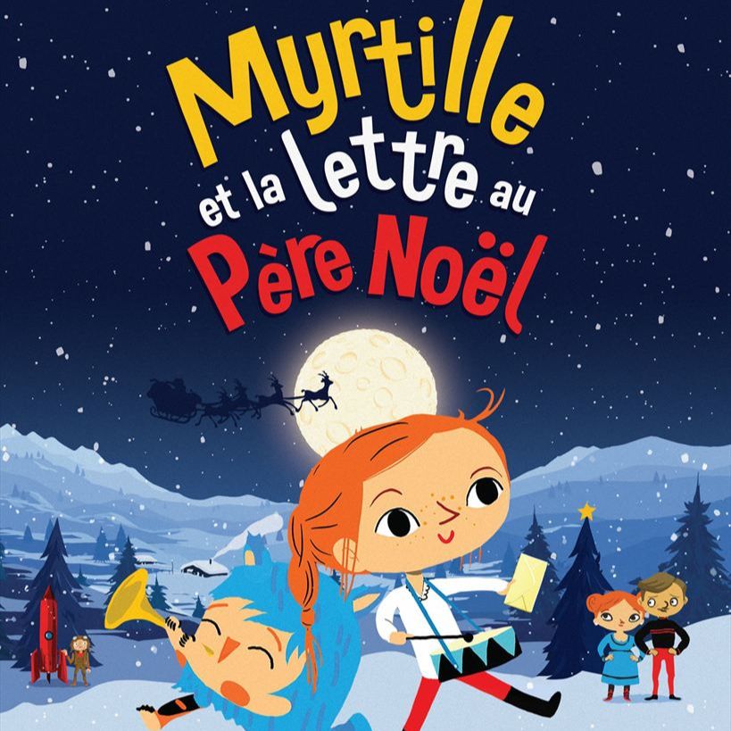 Myrtille et la Lettre au Père Noël - Valentin Rebondy