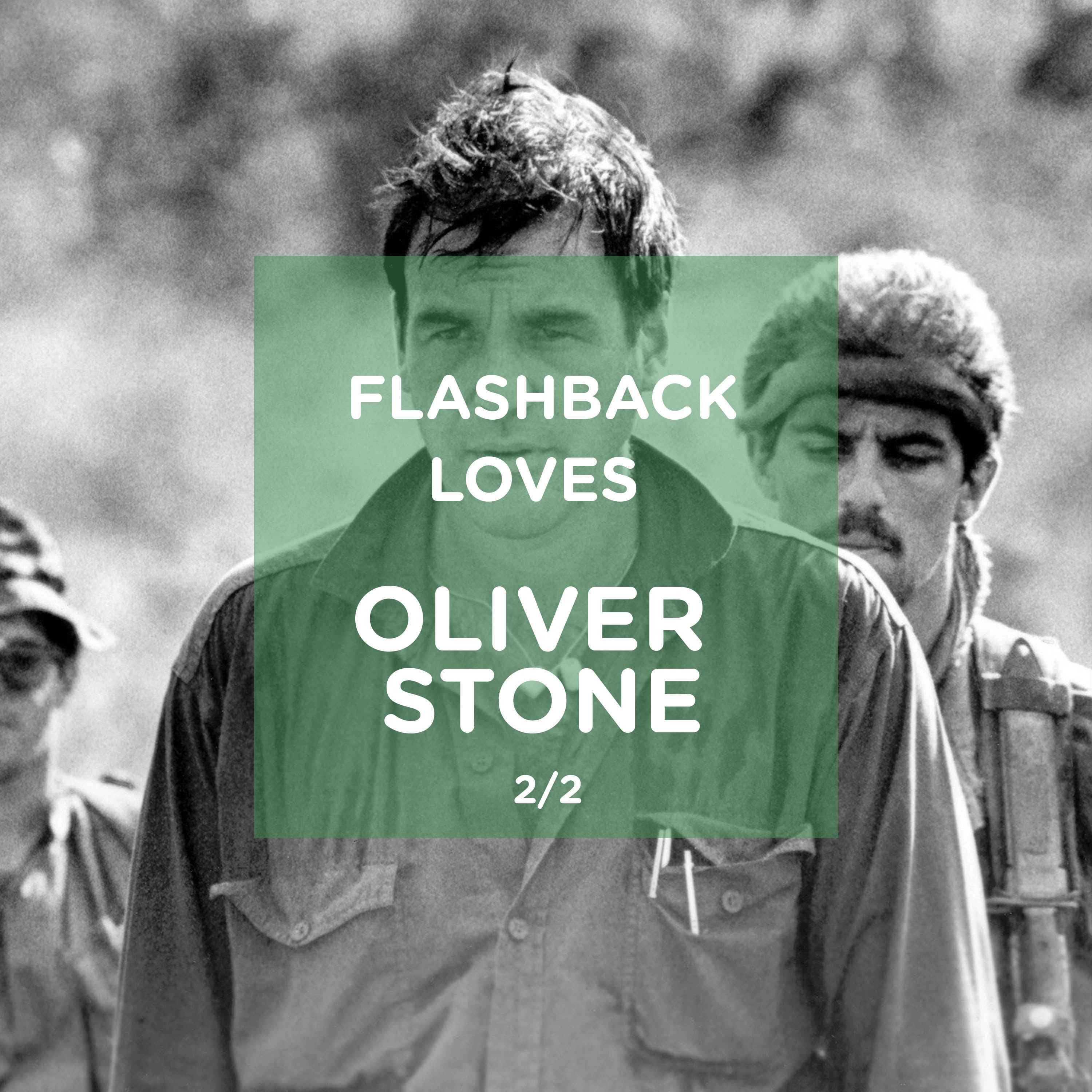 cover art for Flashback Loves Oliver Stone #2 : Cinéaste politique
