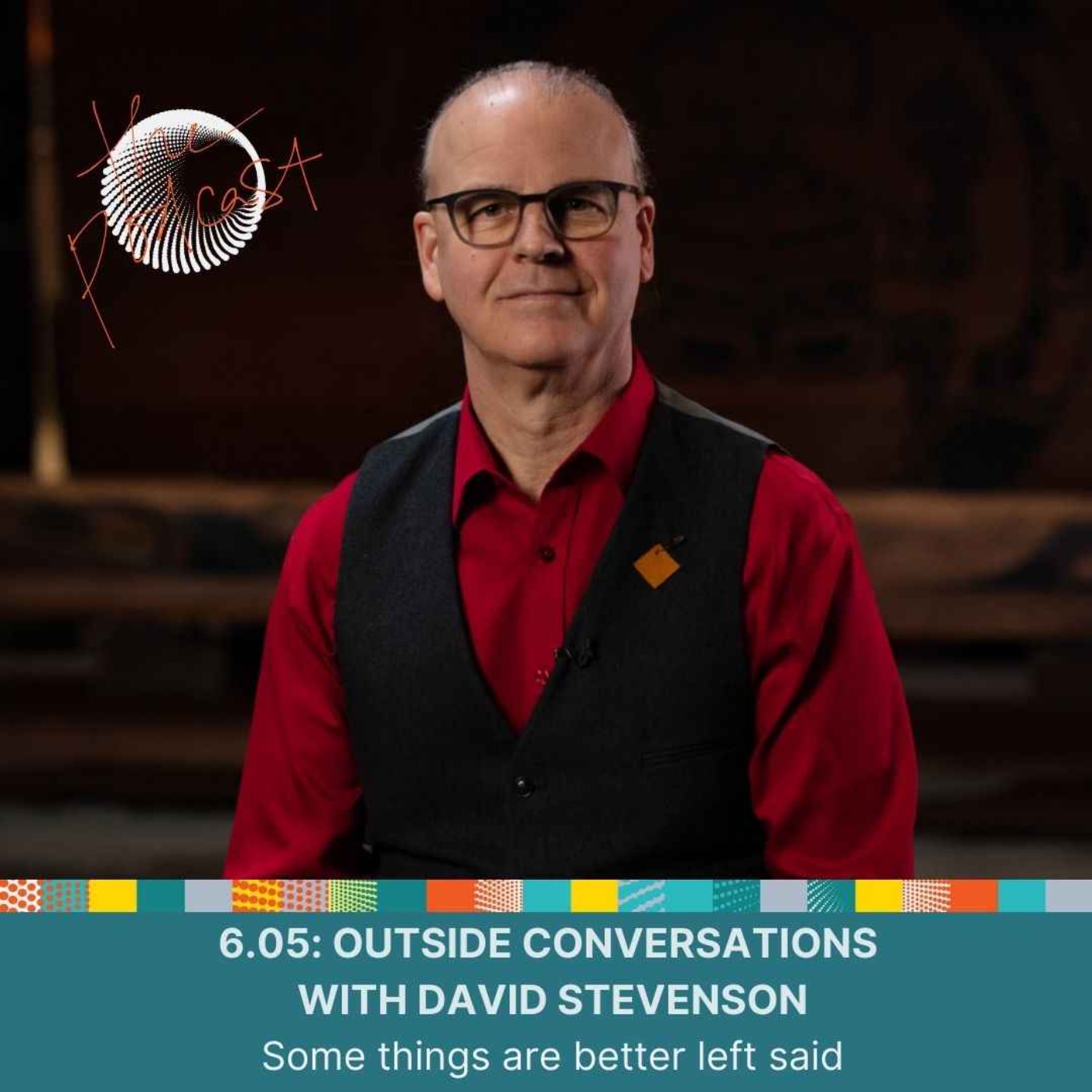 cover art for 6.05: Outside Conversations with David Stevenson 