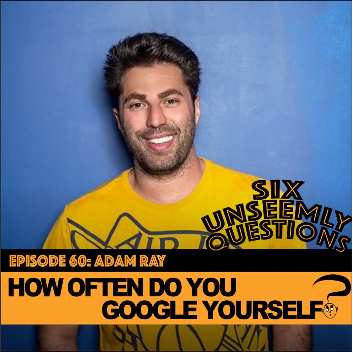 Six Unseemly Questions