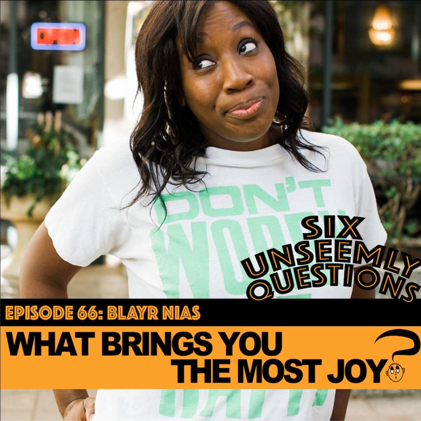Six Unseemly Questions
