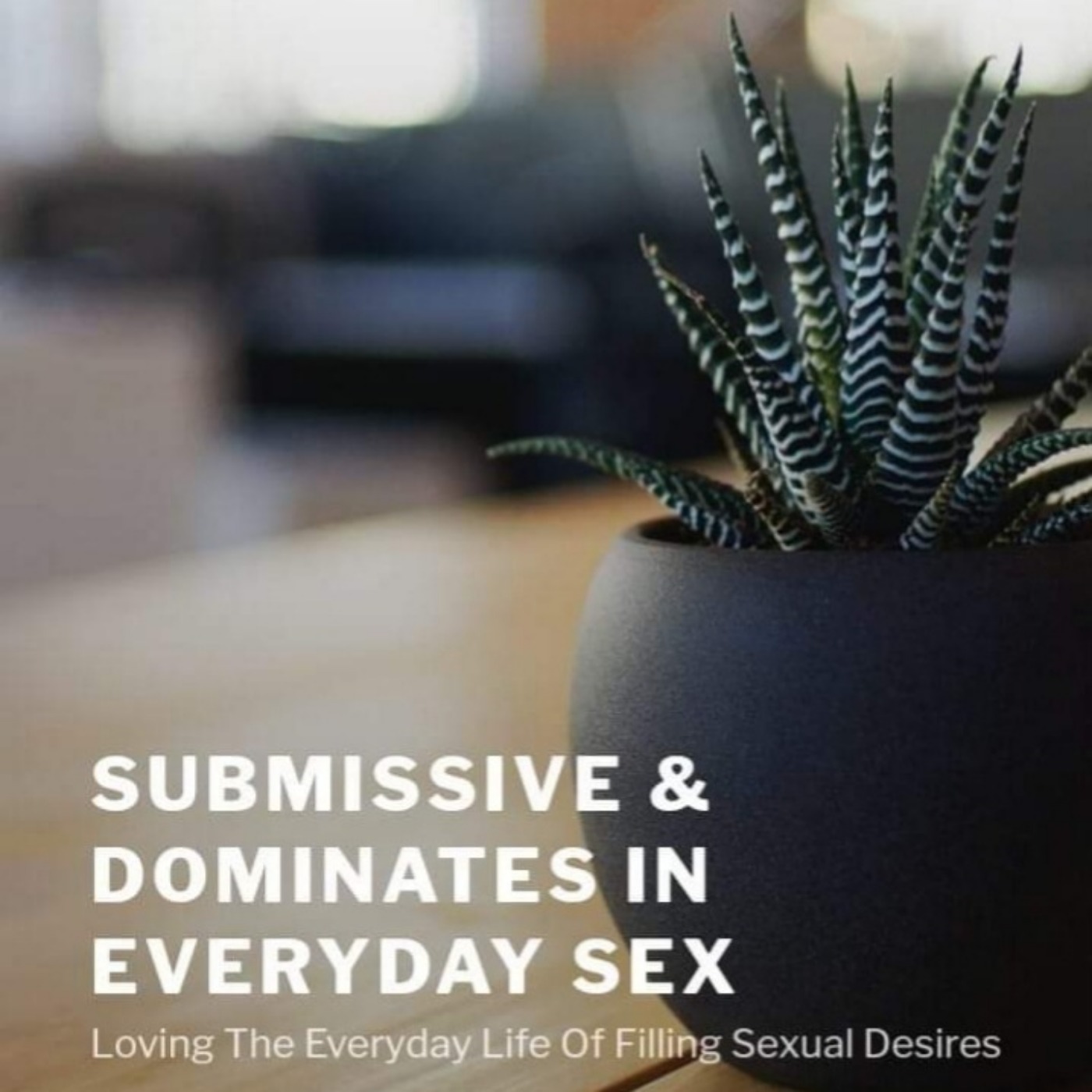 The Sexual Submissive