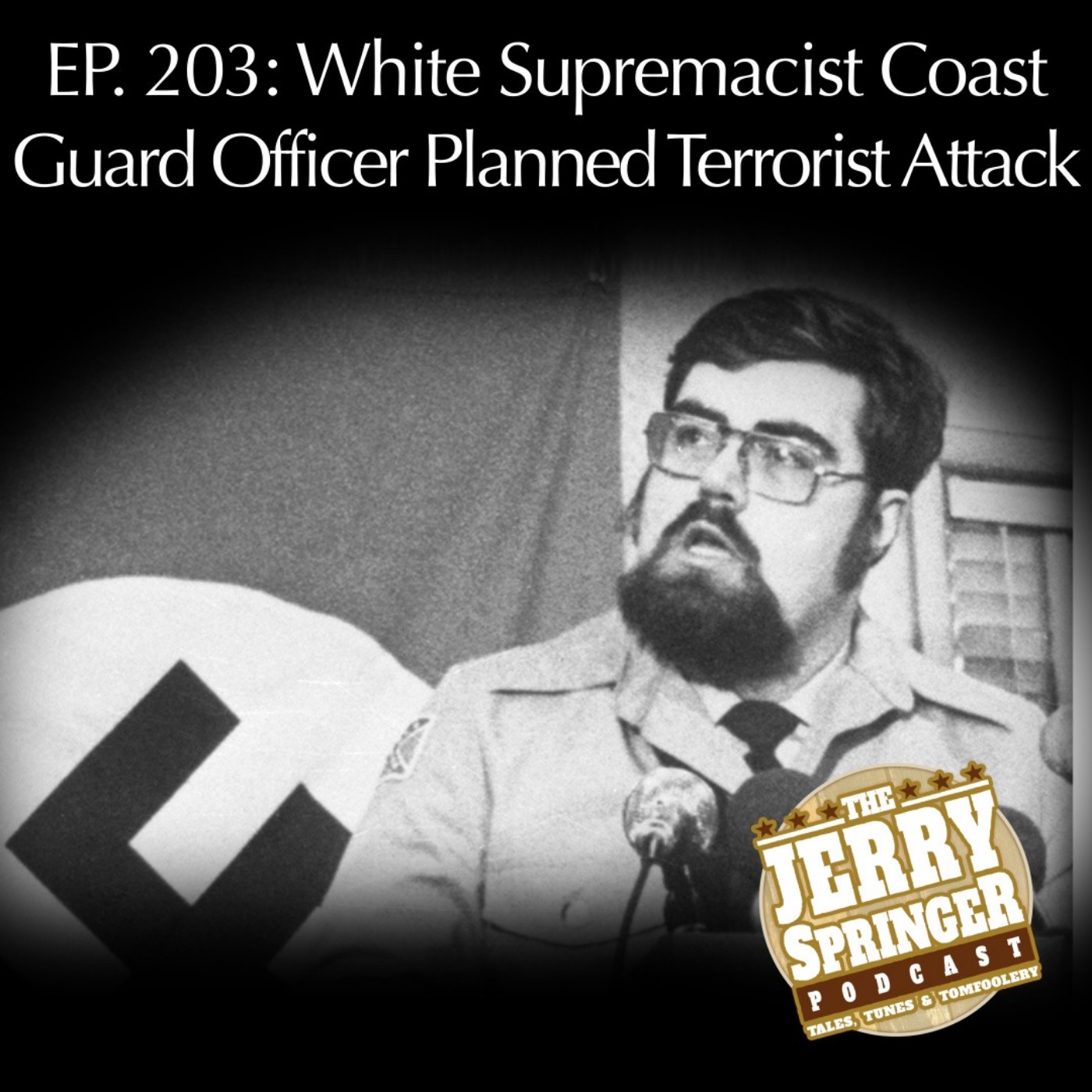 White Supremacist Coast Guard Officer Planned Terrorist Attack - EP 203