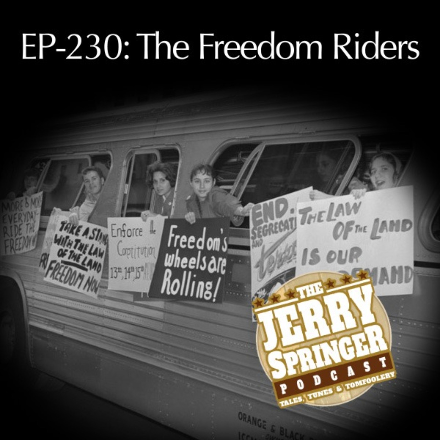 The Freedom Riders - EP 230