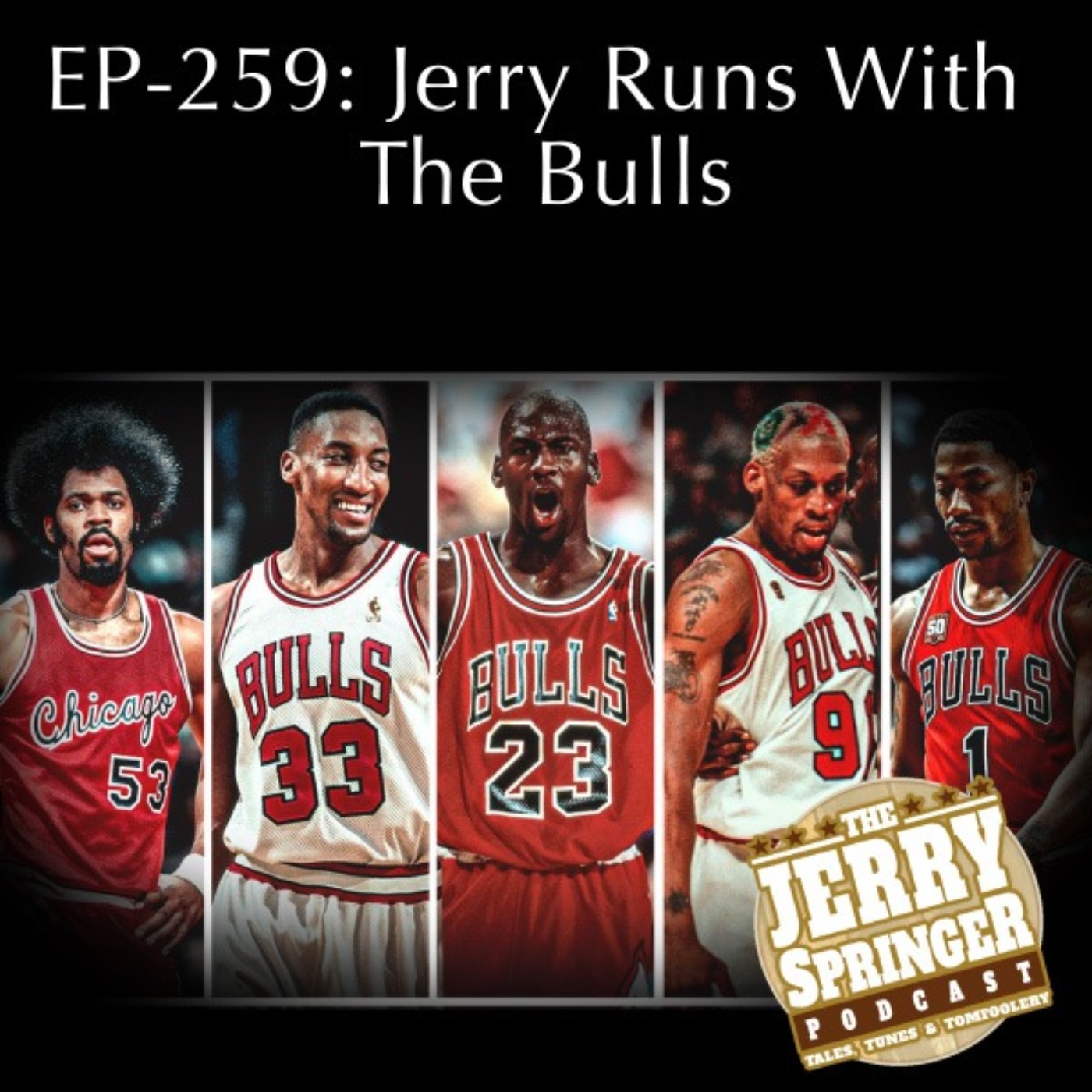 Jerry Runs with The Bulls - EP 261