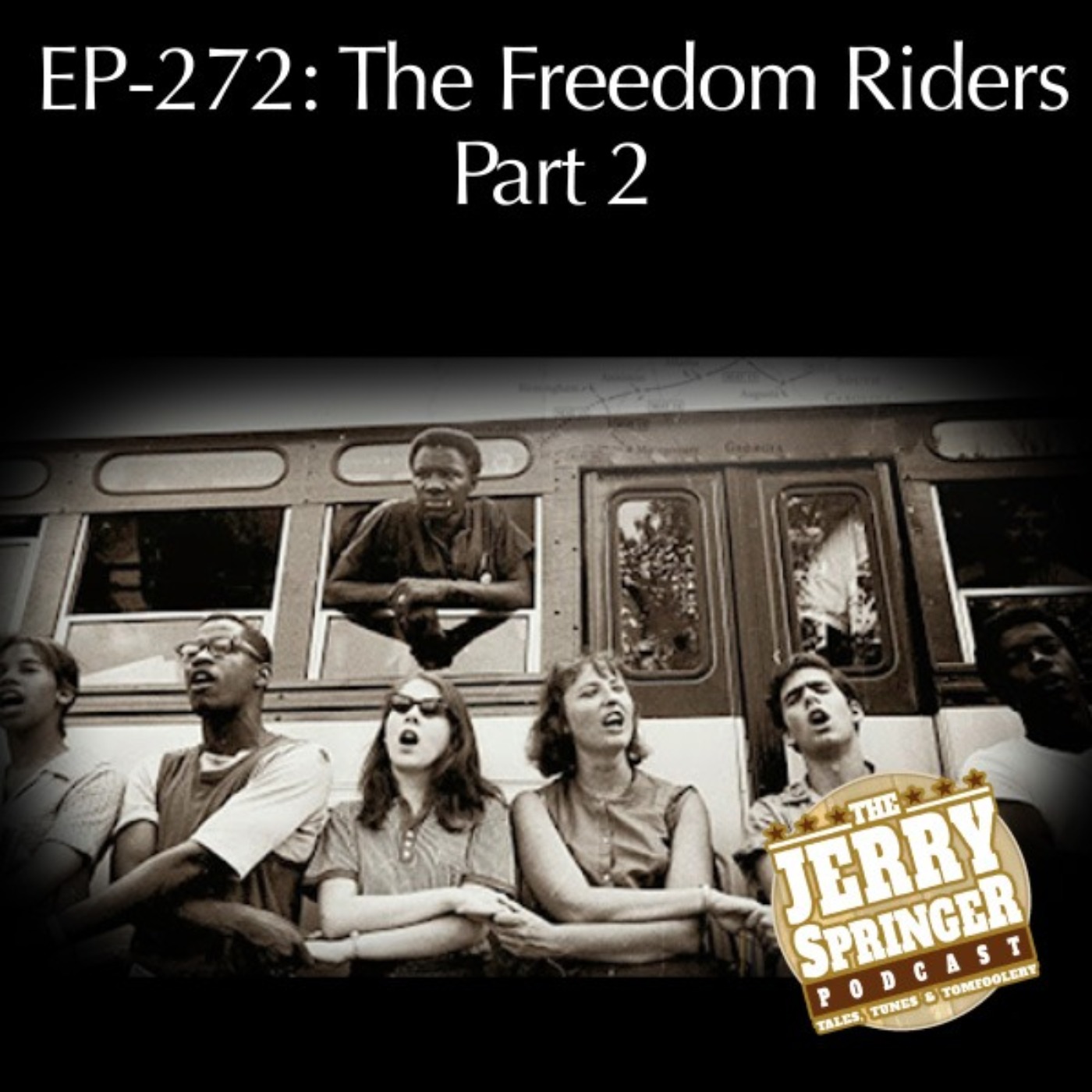 The Freedom Riders-Part 2 - EP 272
